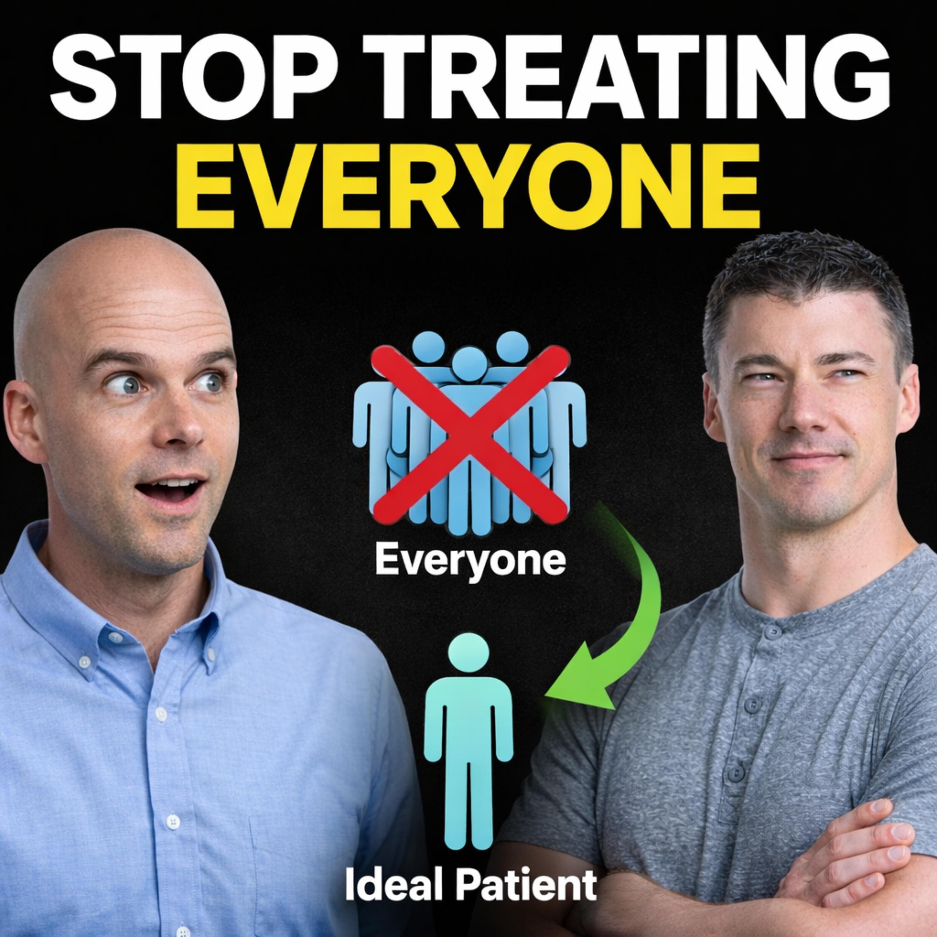 Why Saying Yes to Everyone Is Killing Your Clinic - PT Pintcast - Physical Therapy cover