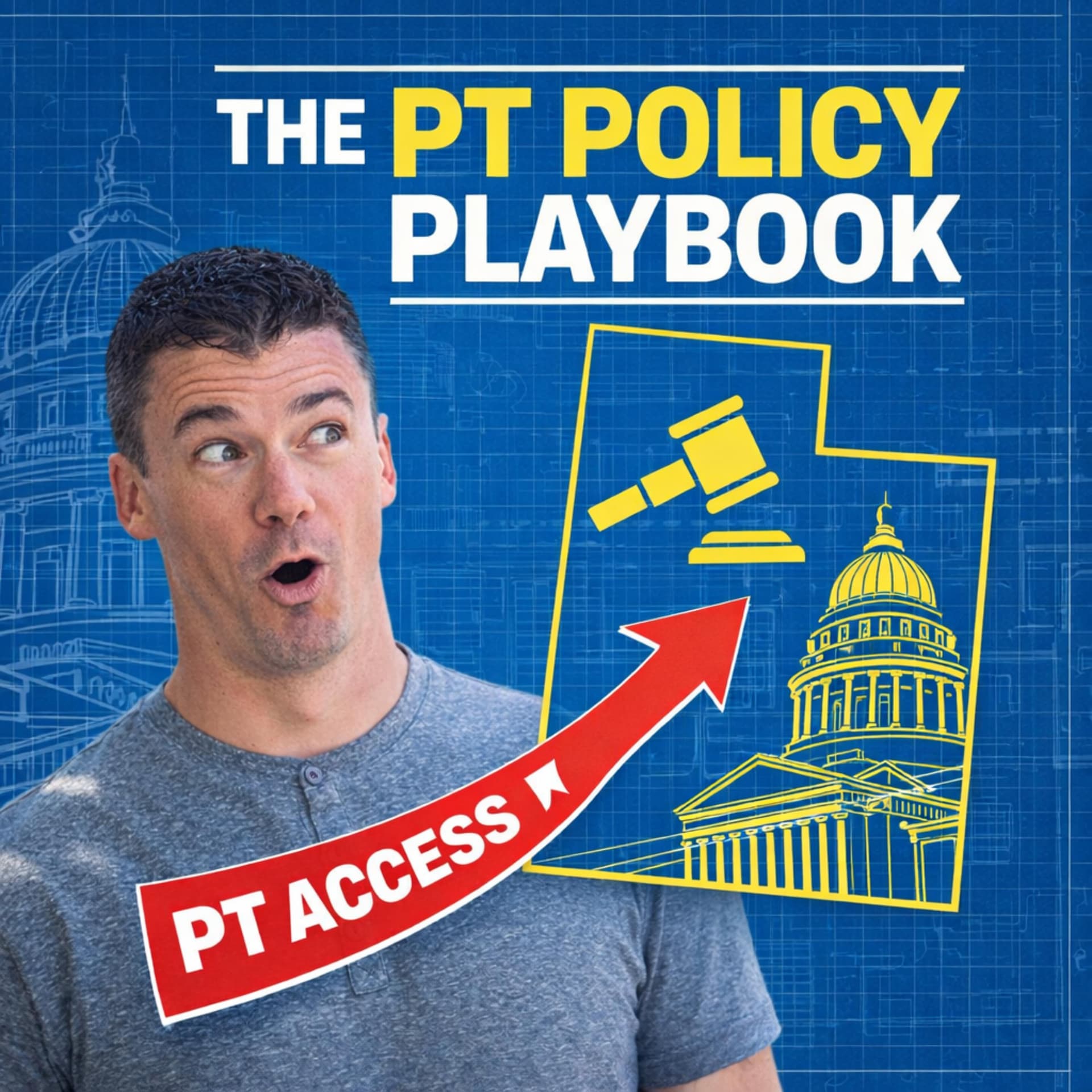The Legislative Playbook Every PT Should Study - PT Pintcast - Physical Therapy cover