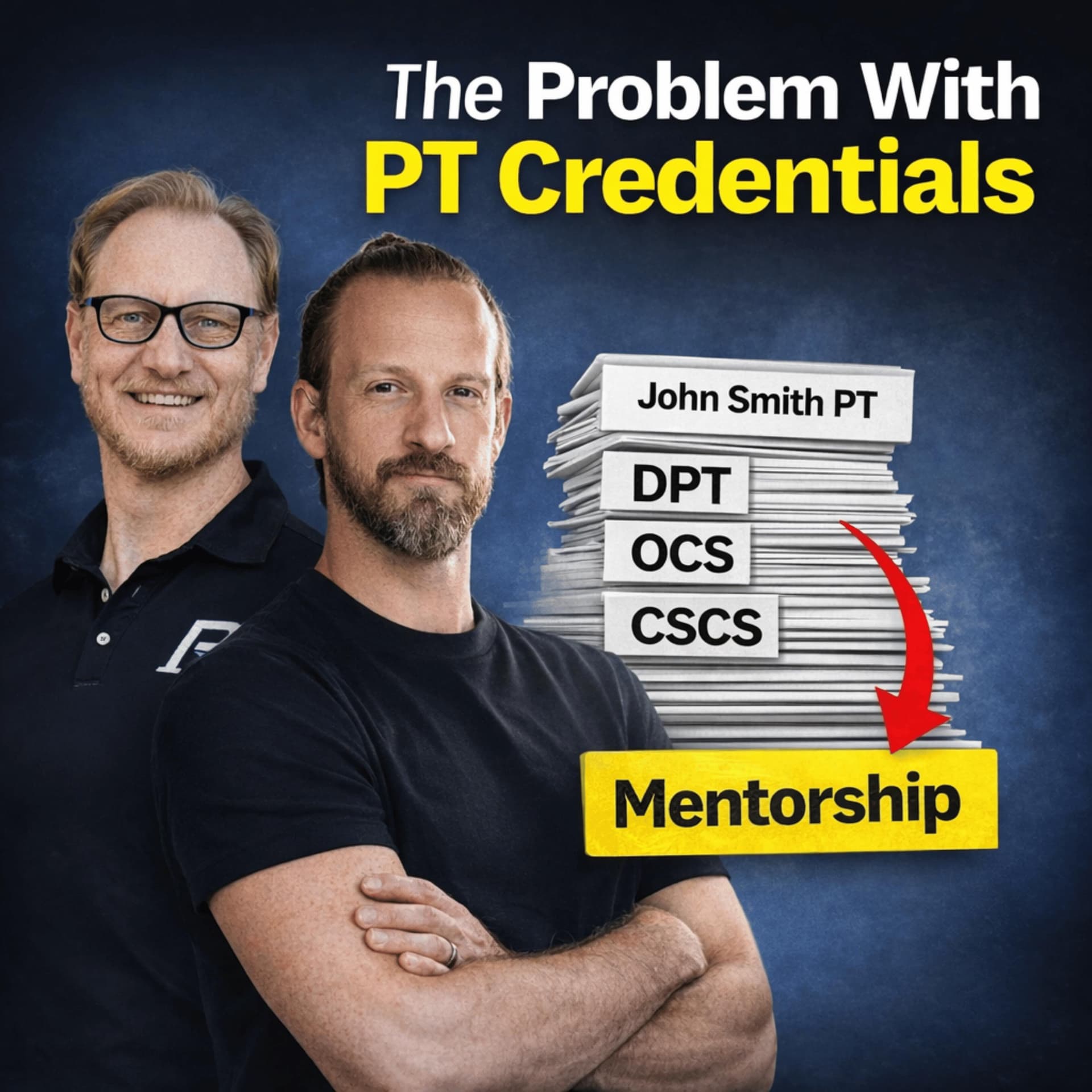 Why Physical Therapists Chase Credentials Instead of Expertise - PT Pintcast - Physical Therapy cover