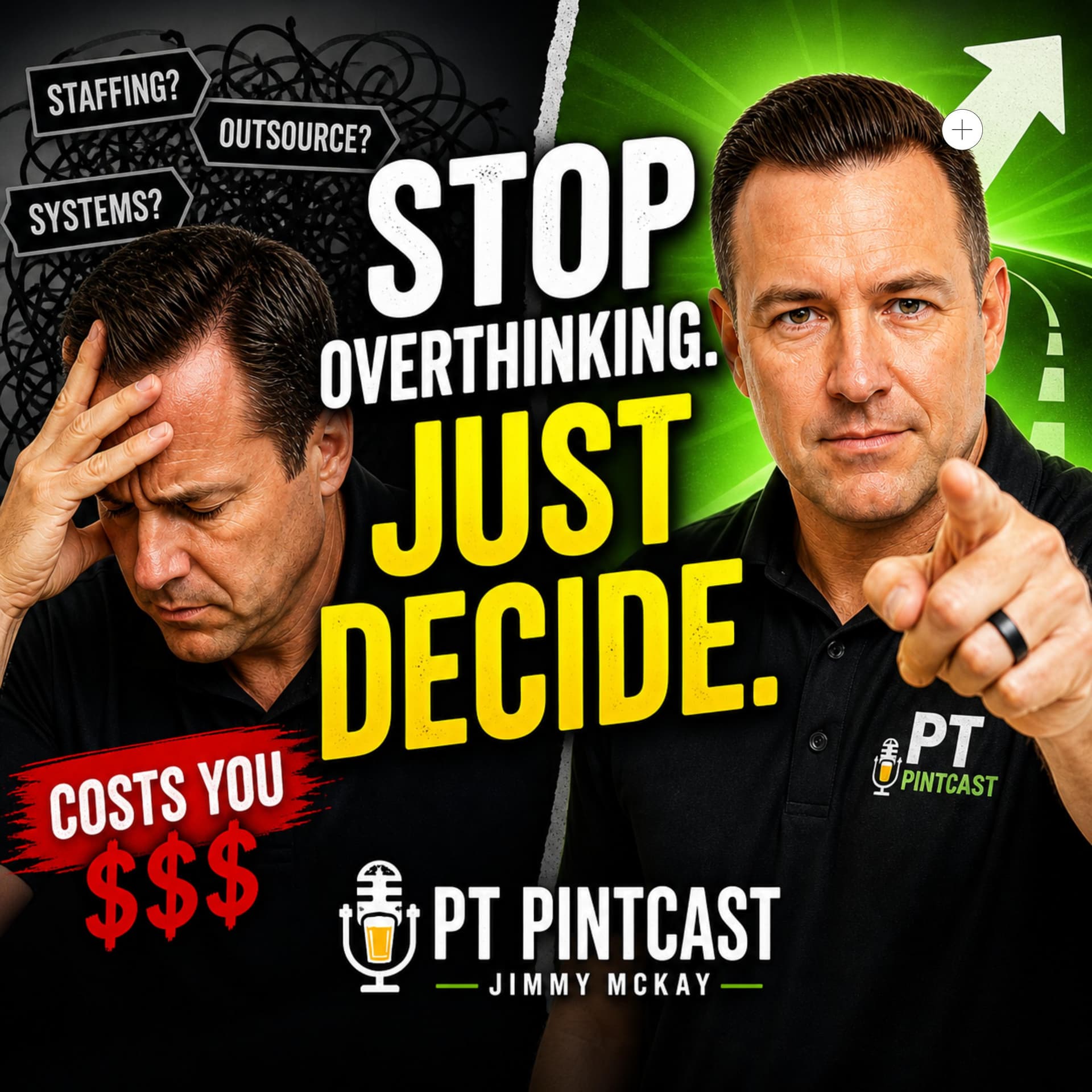 Decision Fatigue Is Costing Your Clinic More Than You Think - PT Pintcast - Physical Therapy cover