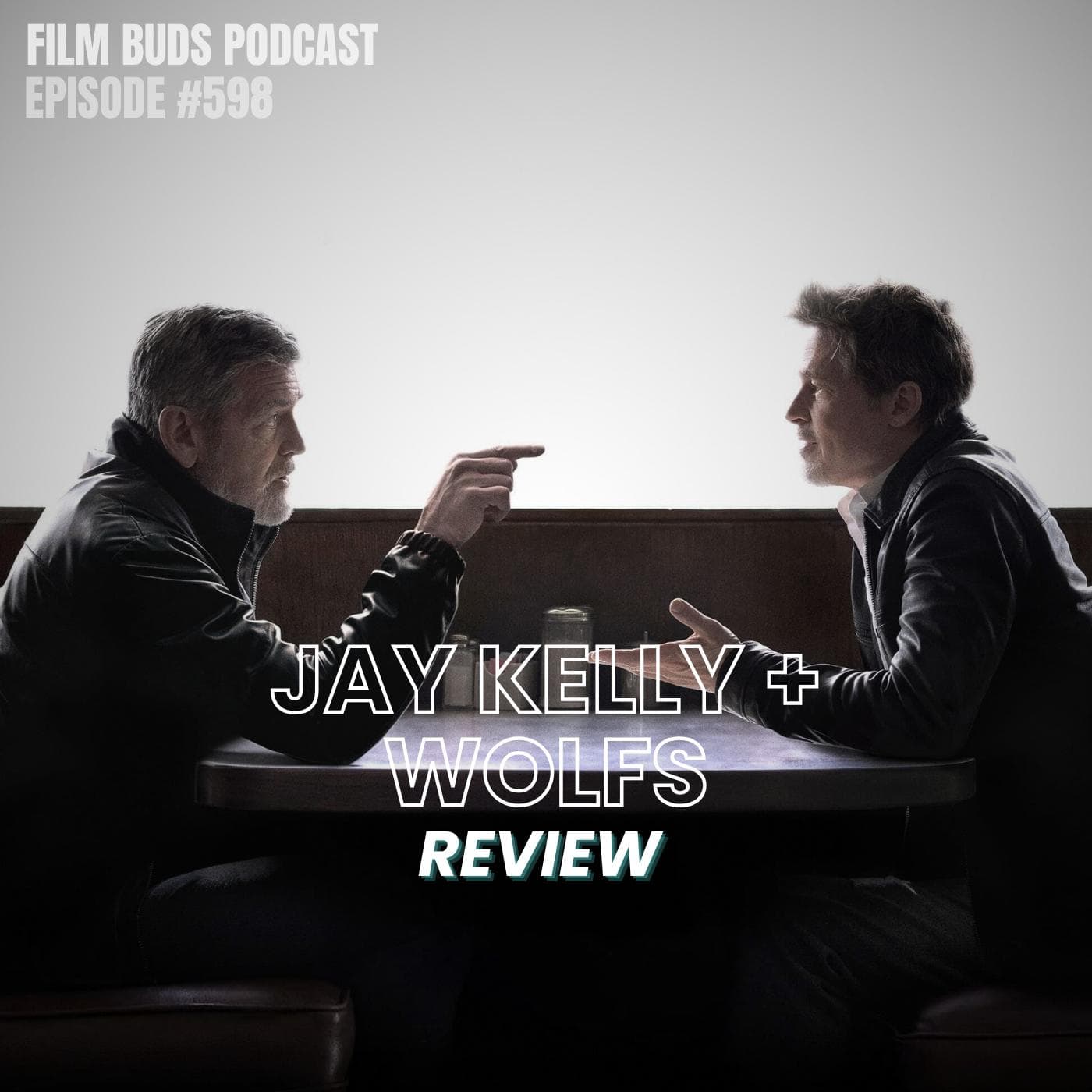 598: Jay Kelly + Wolfs - Film Buds cover