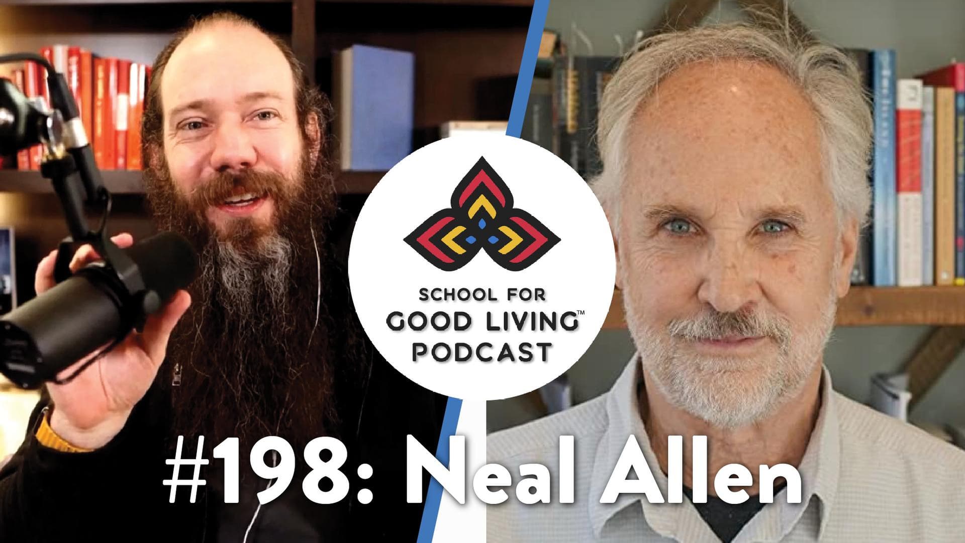 198. Neal Allen – Better Days: Tame Your Inner Critic — School for Good Living Podcasts cover