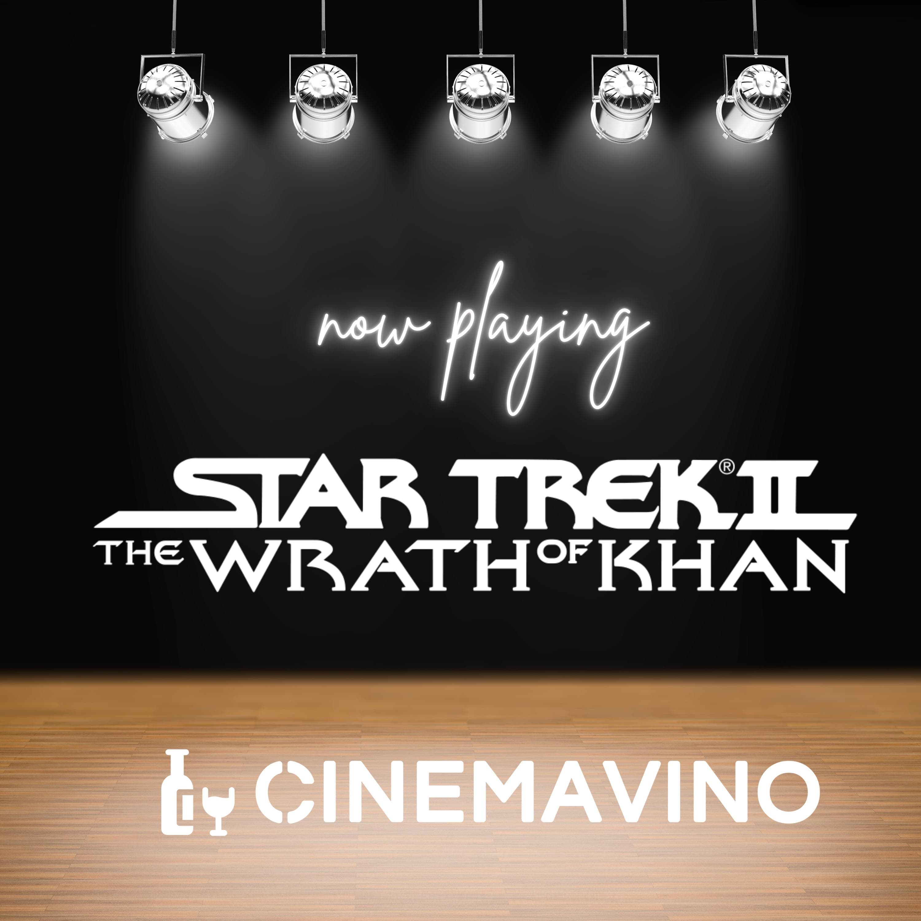 Star Trek Doesn't Get Better than Wrath of Khan | Review - Cinemavino cover
