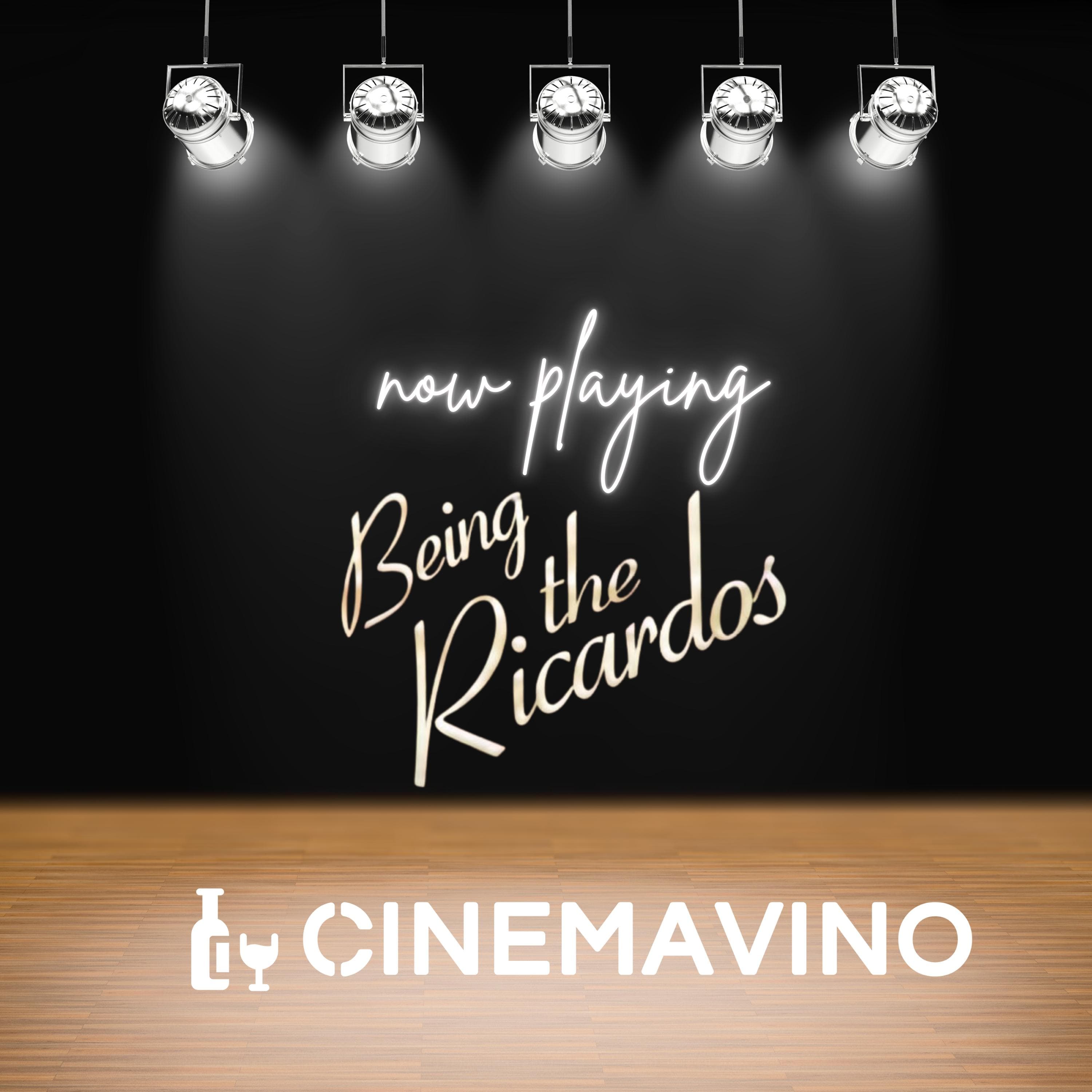 A Look Back:  Being the Ricardos - Cinemavino cover