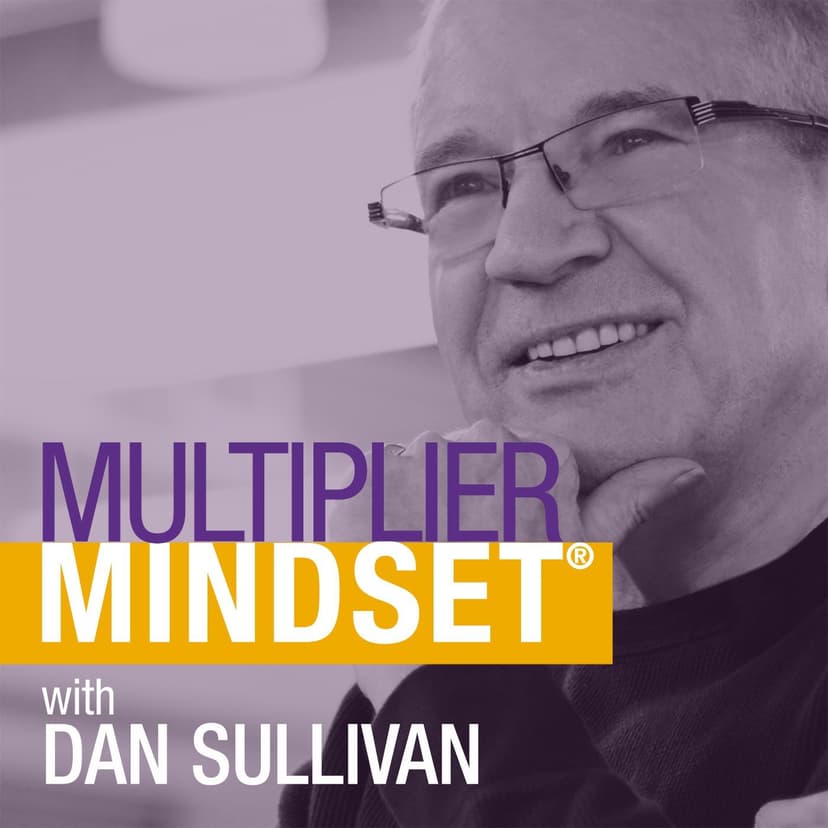 Multiplier Mindset® with Dan Sullivan cover