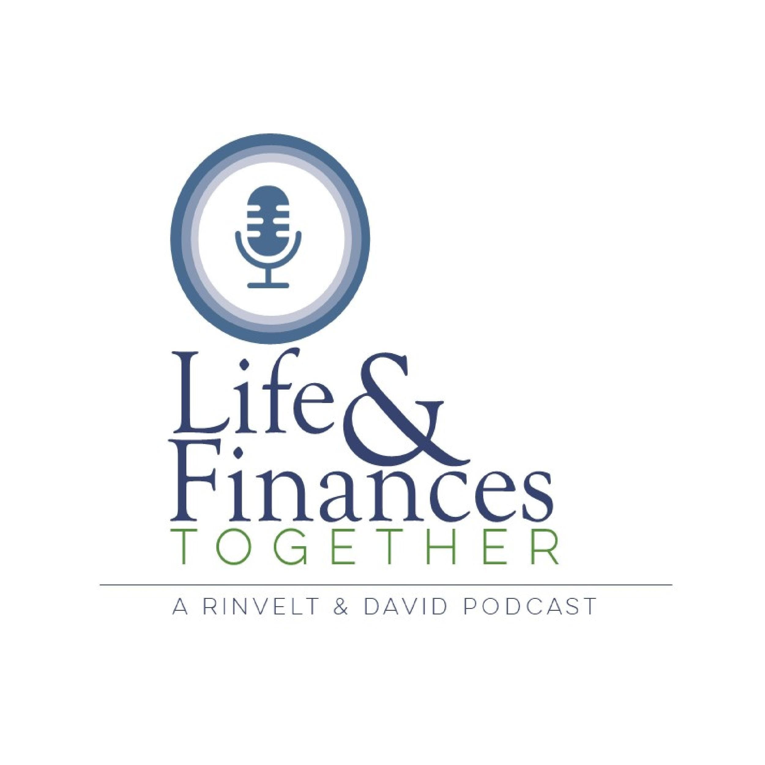 The Life & Finances Together Podcast cover