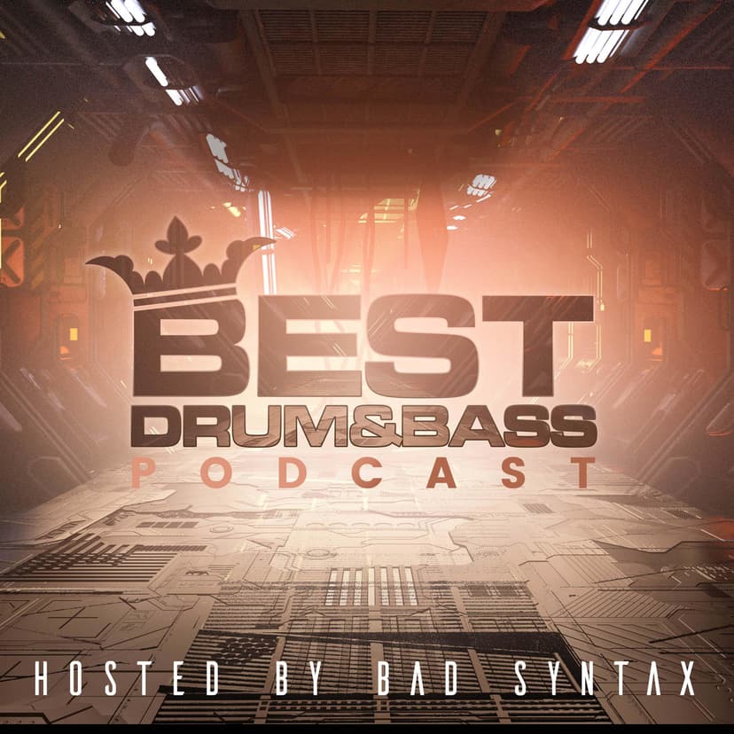 Best Drum and Bass Podcast – Hosted by Bad Syntax & Stonx | Neurofunk + DNB Weekly cover