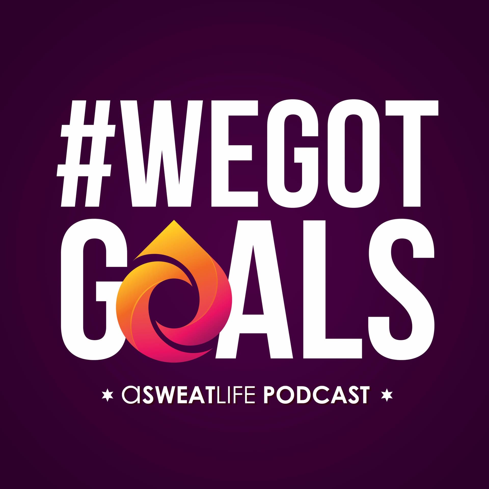 #WeGotGoals by aSweatLife cover