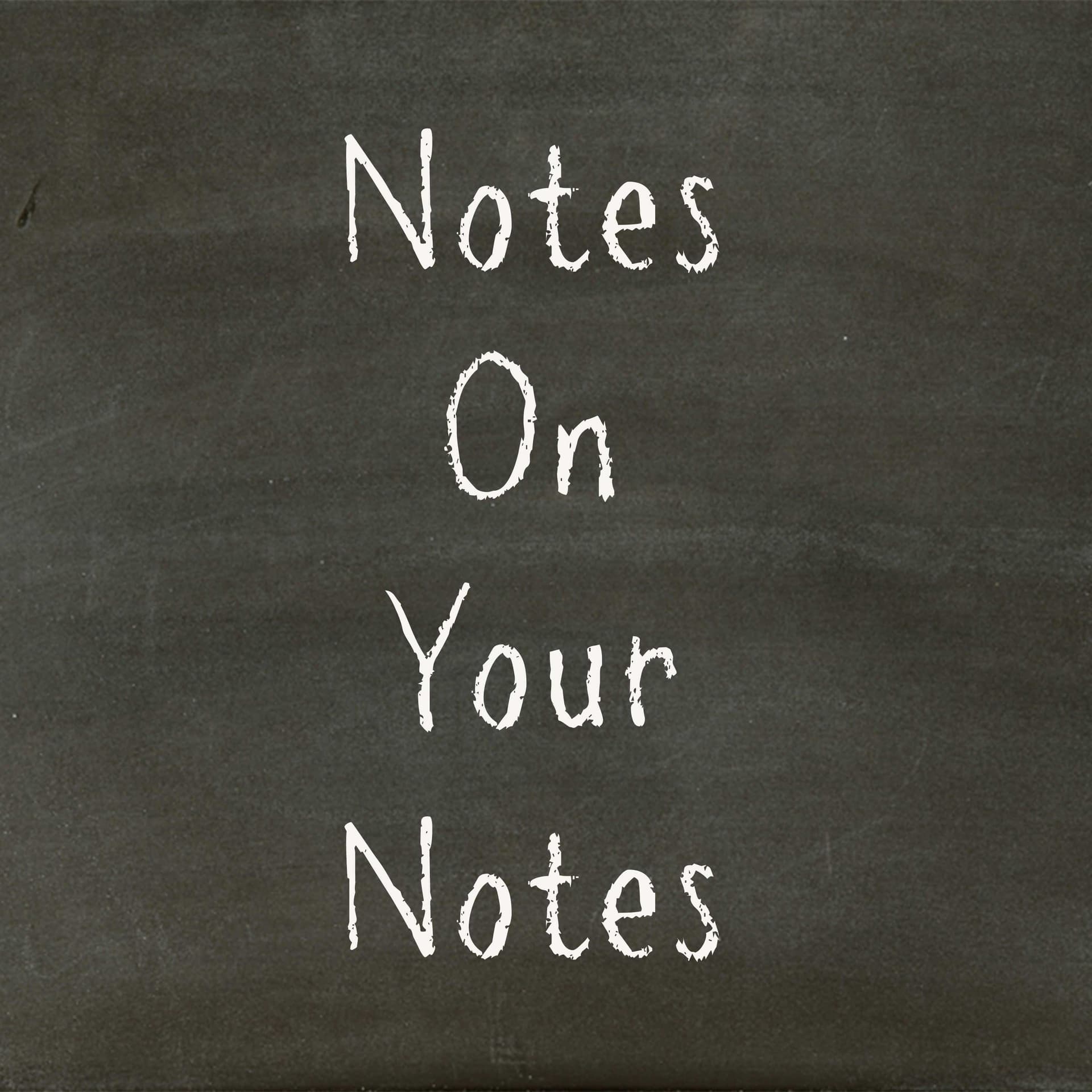 Notes on Your Notes cover
