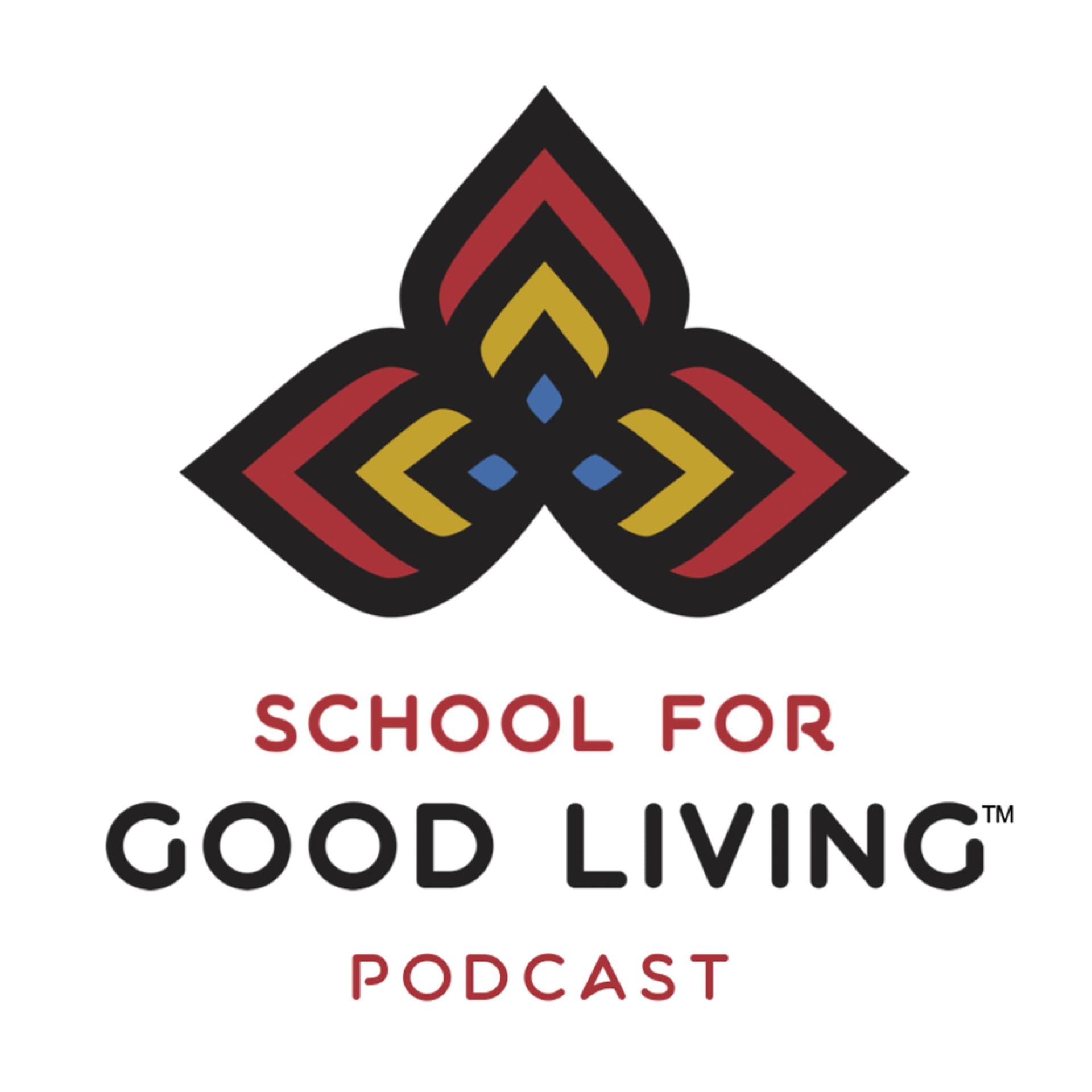 School for Good Living Podcasts cover