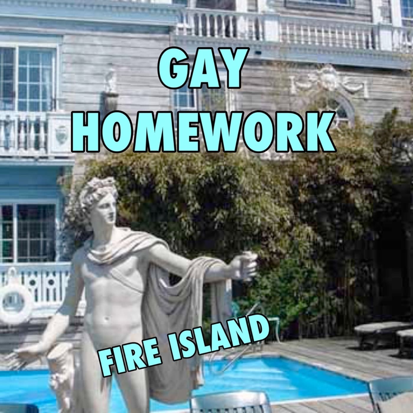 Fire Island - GAY HOMEWORK cover