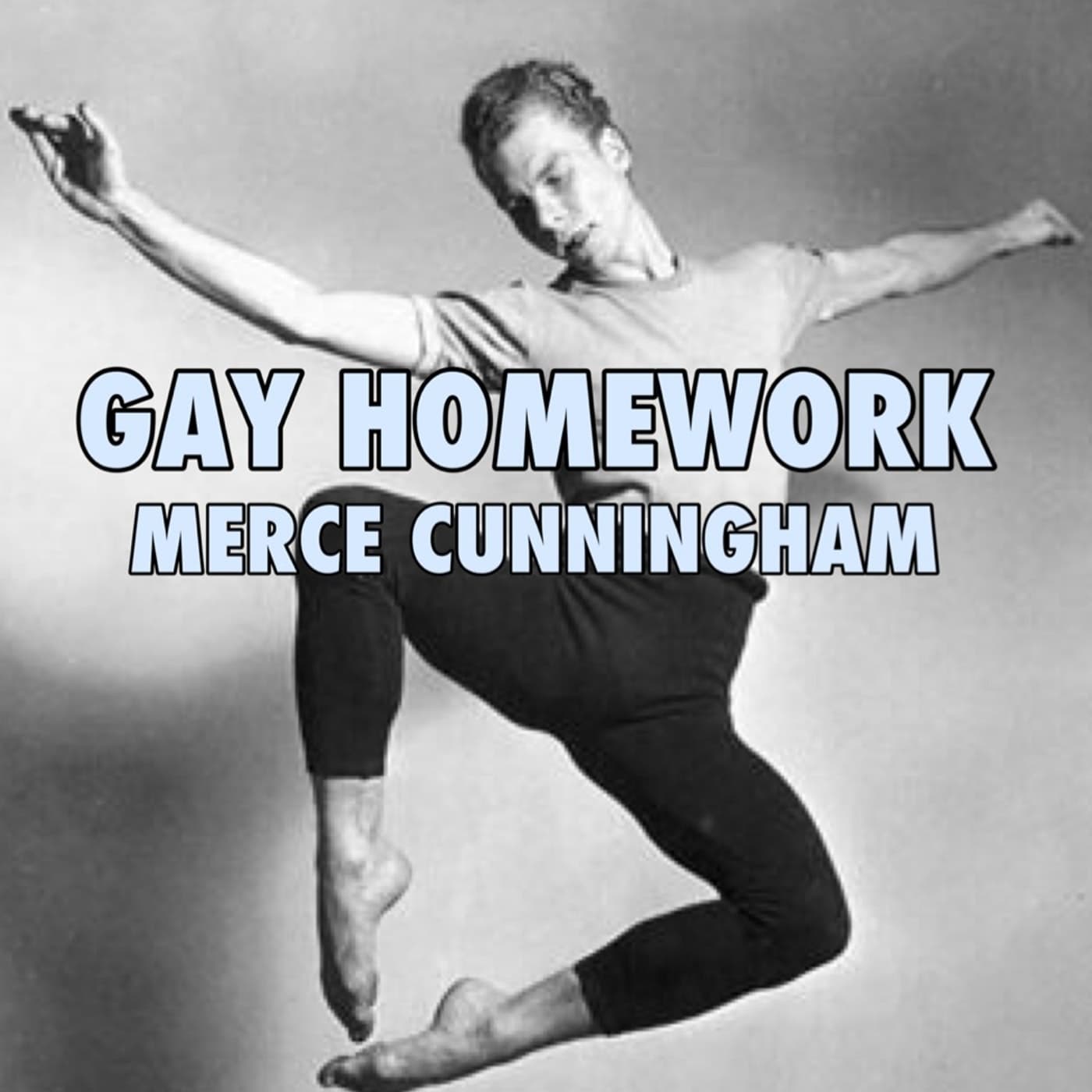 Merce Cunningham - GAY HOMEWORK cover