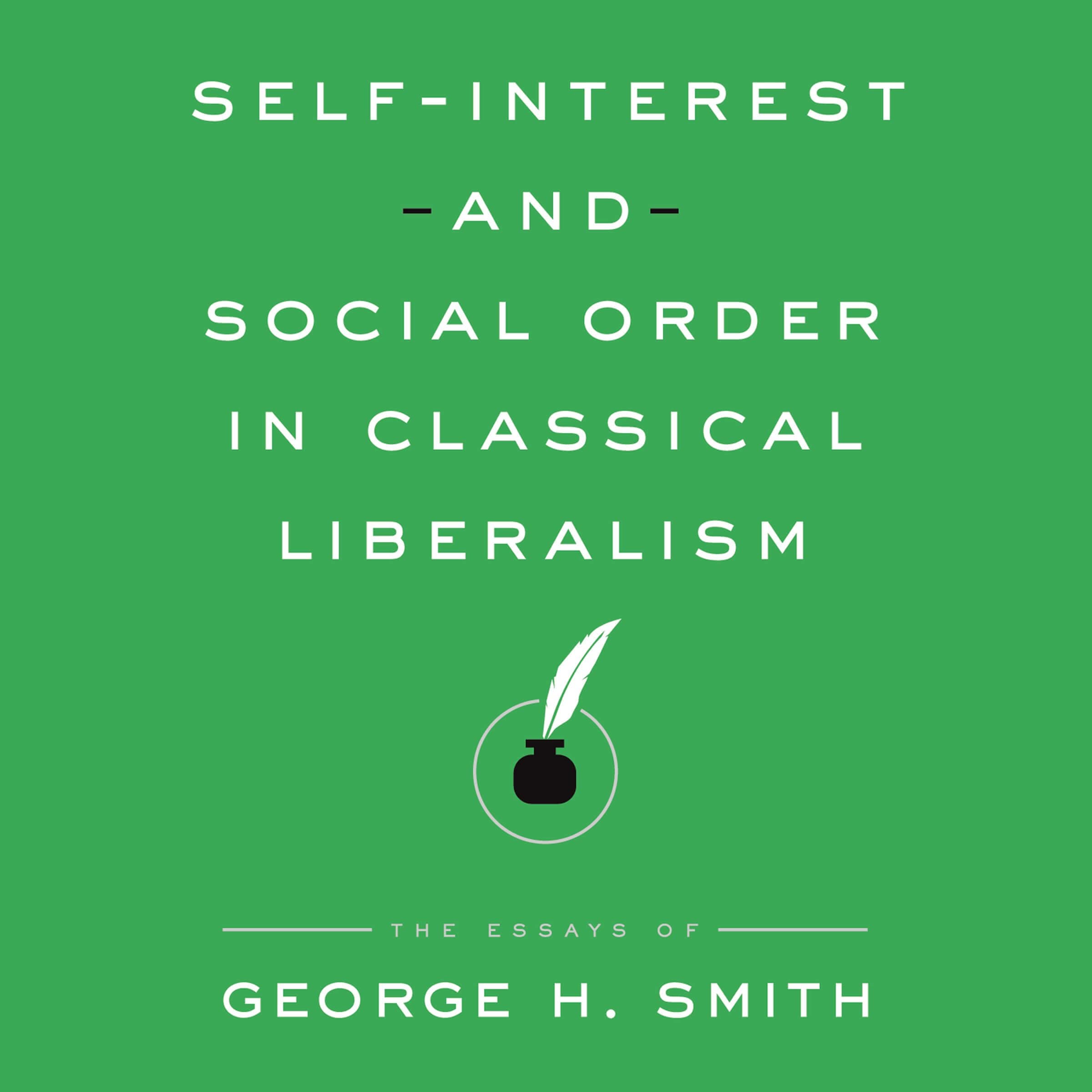 Self-Interest and Social Order in Classical Liberalism - Libertarianism.org Audiobooks cover