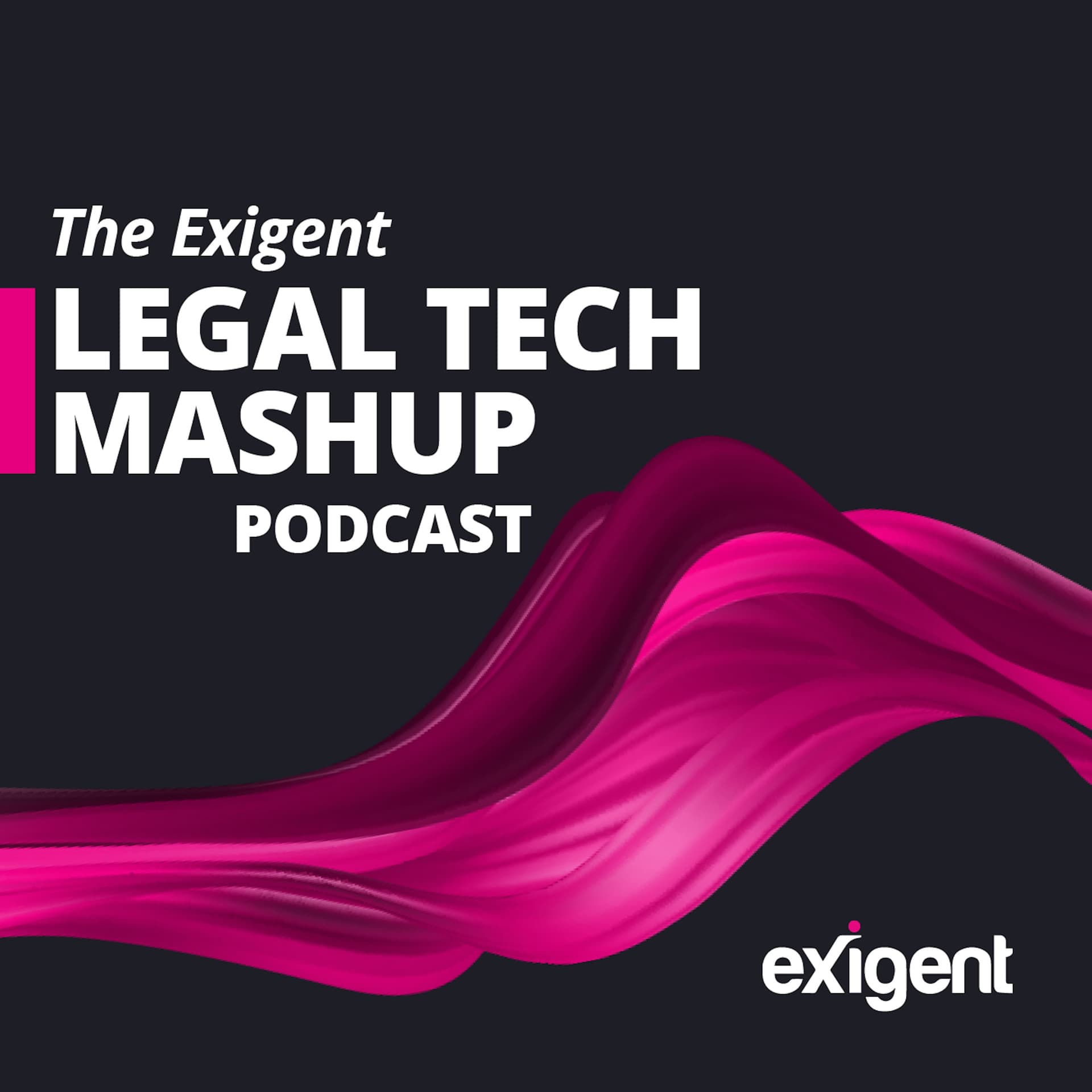 Promises and Pitfalls_The Practical Application of Predictive Analytics - The Exigent Legal Tech MashUp Podcast cover