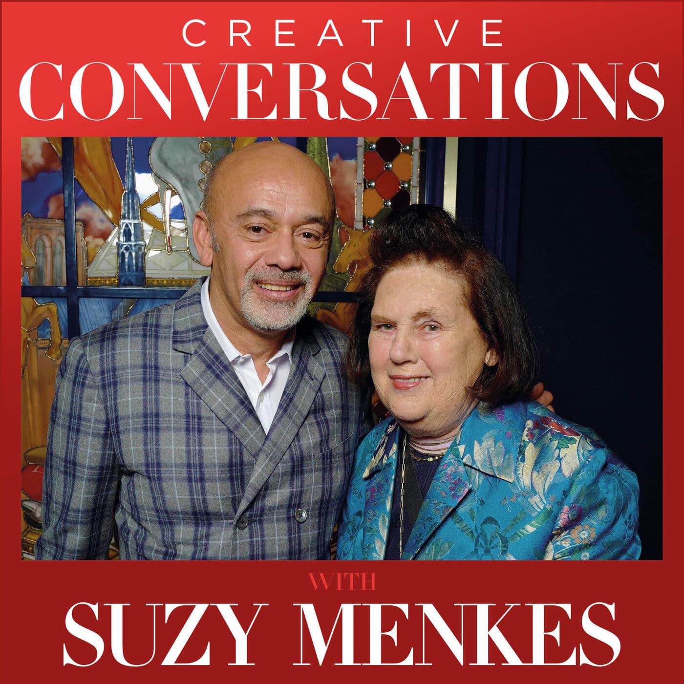 CHRISTIAN LOUBOUTIN - Creative Conversations with Suzy Menkes cover