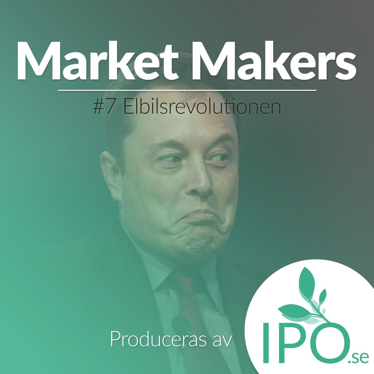 Market Makers - #7 Elbilsrevolutionen - Market Makers cover