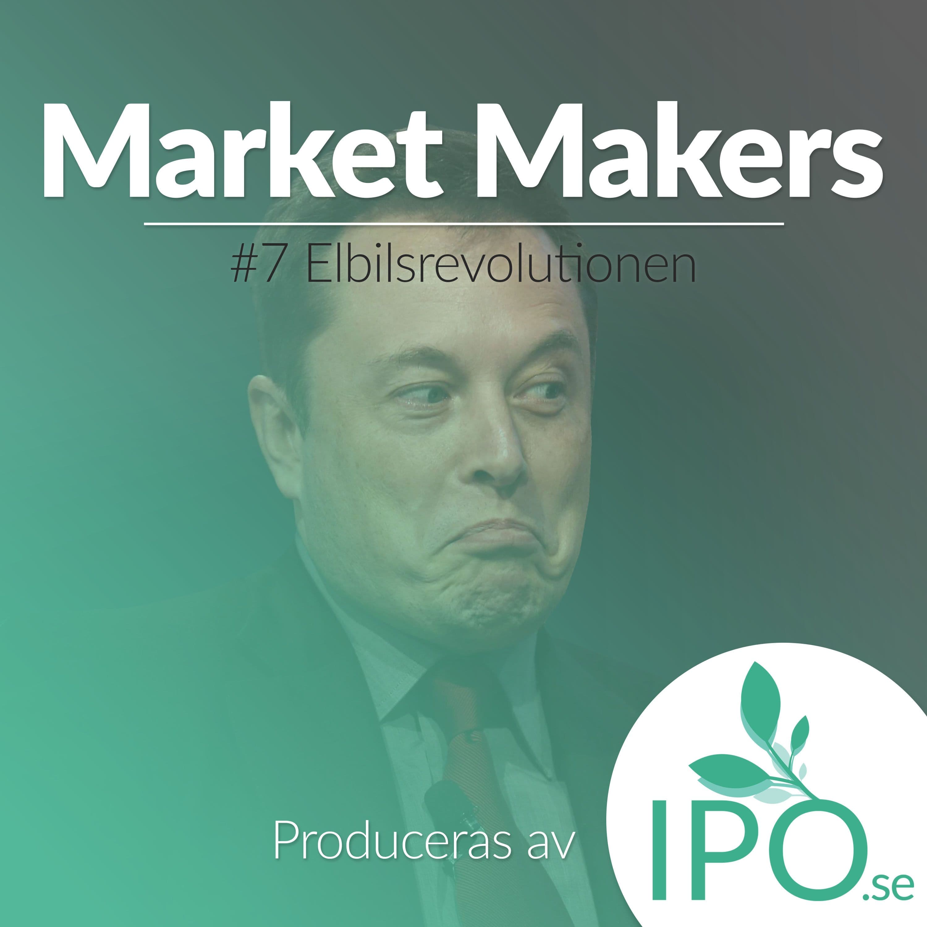 Market Makers - #7 Elbilsrevolutionen - Market Makers cover