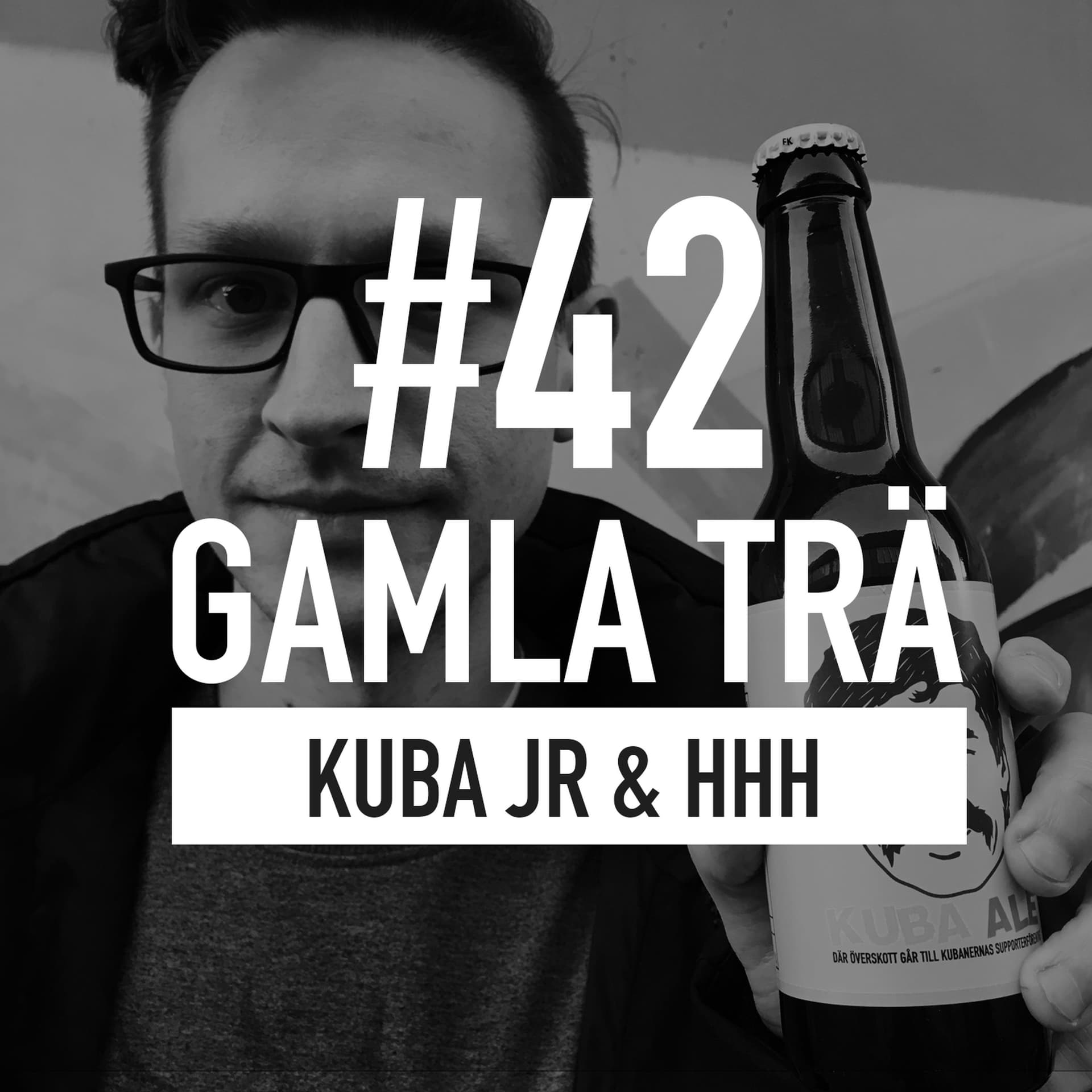 Avsnitt 42 – Kuba jr & HHH - Gamla Trä – Ett Radioprogram om Svartvit Kärlek cover