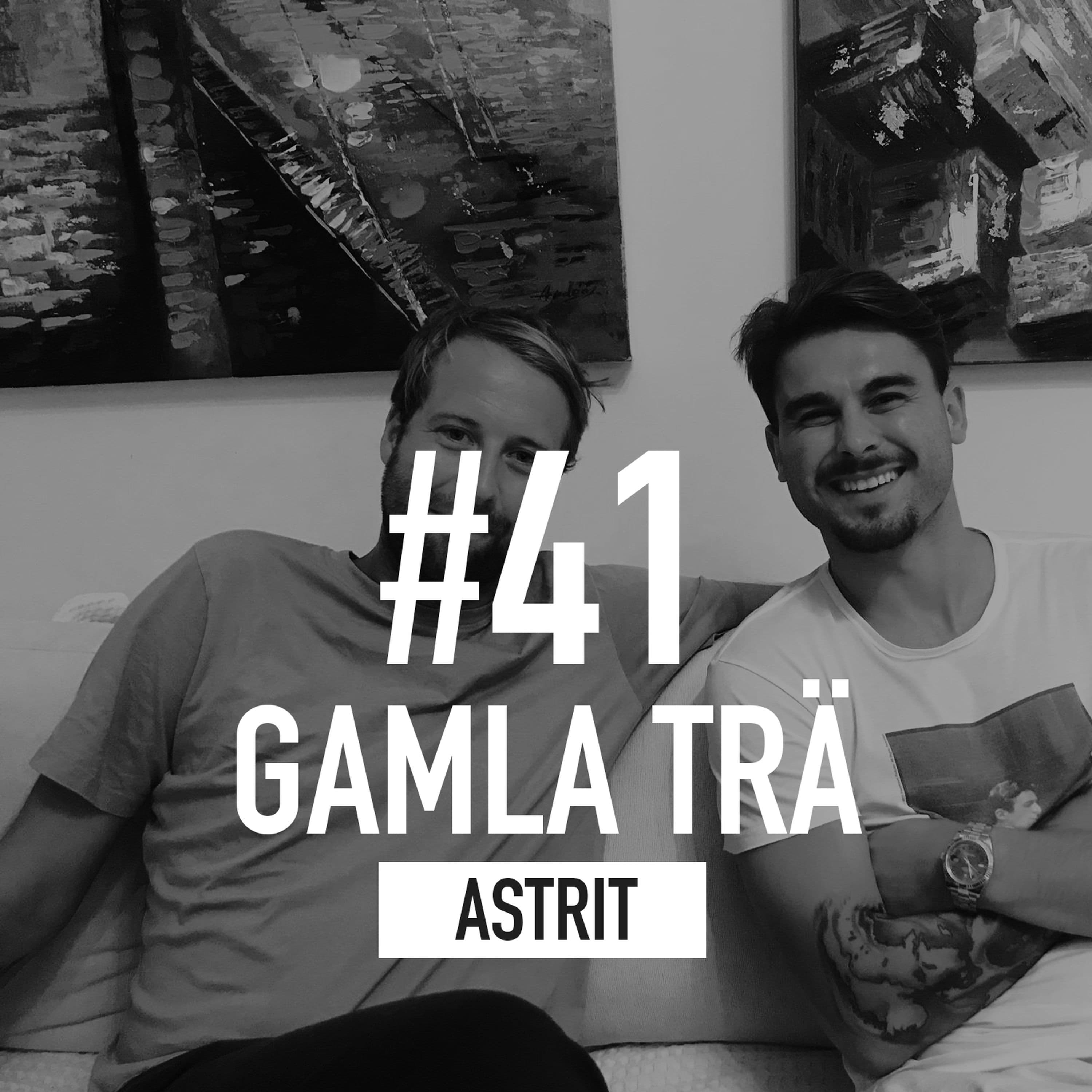 Avsnitt 41 – Astrit - Gamla Trä – Ett Radioprogram om Svartvit Kärlek cover