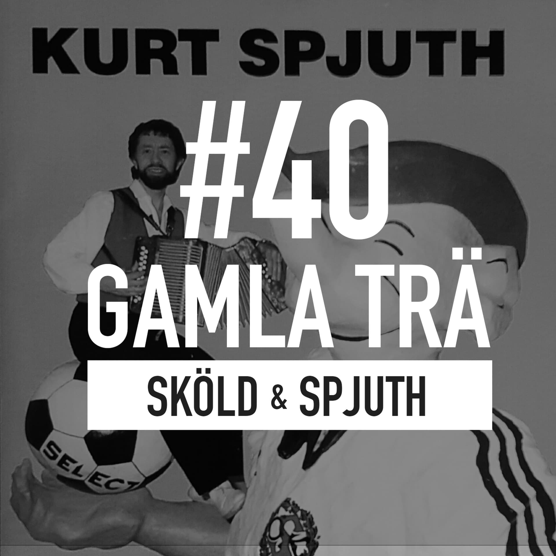 Avsnitt 40 – Sköld & Spjuth - Gamla Trä – Ett Radioprogram om Svartvit Kärlek cover