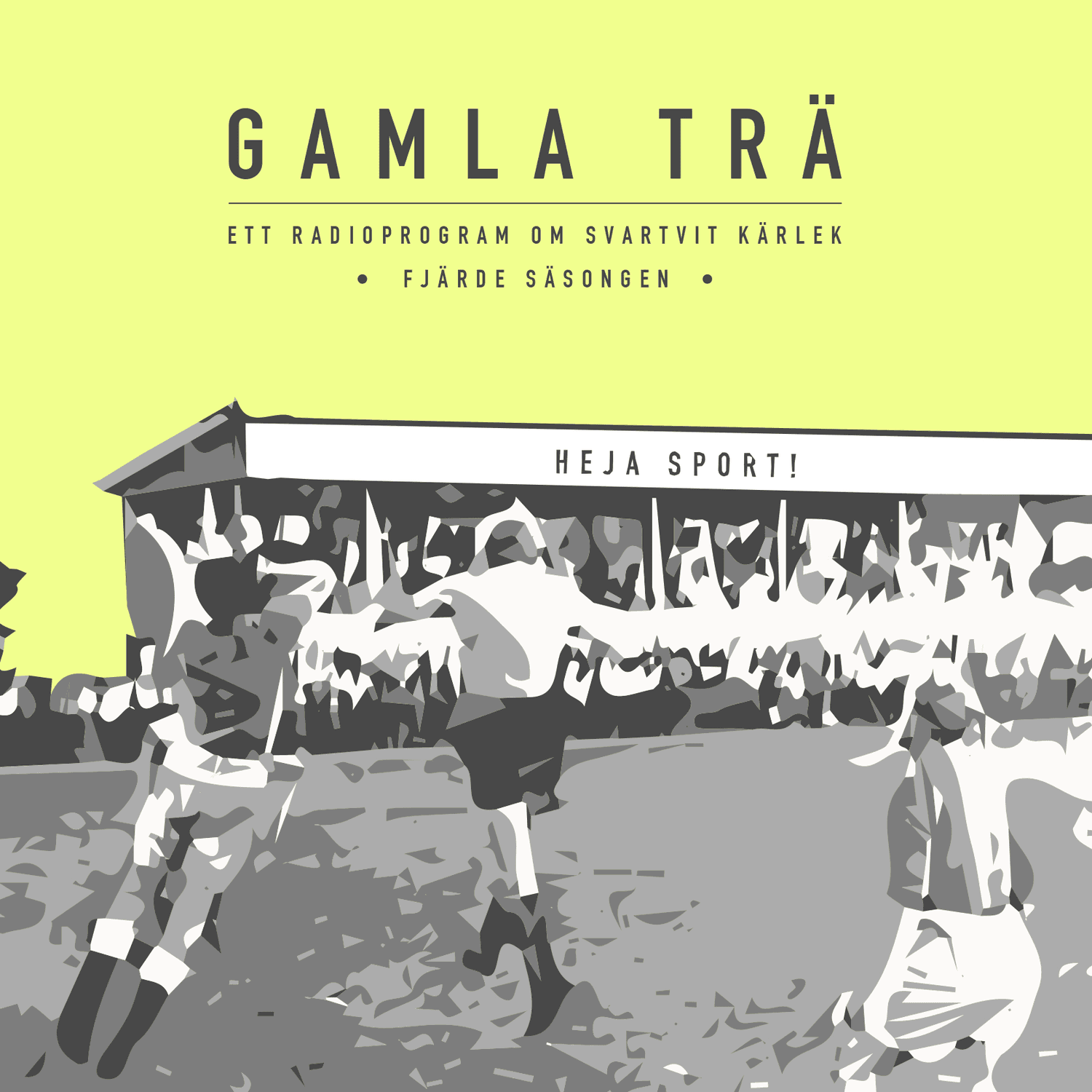 Gamla Trä – Ett Radioprogram om Svartvit Kärlek cover