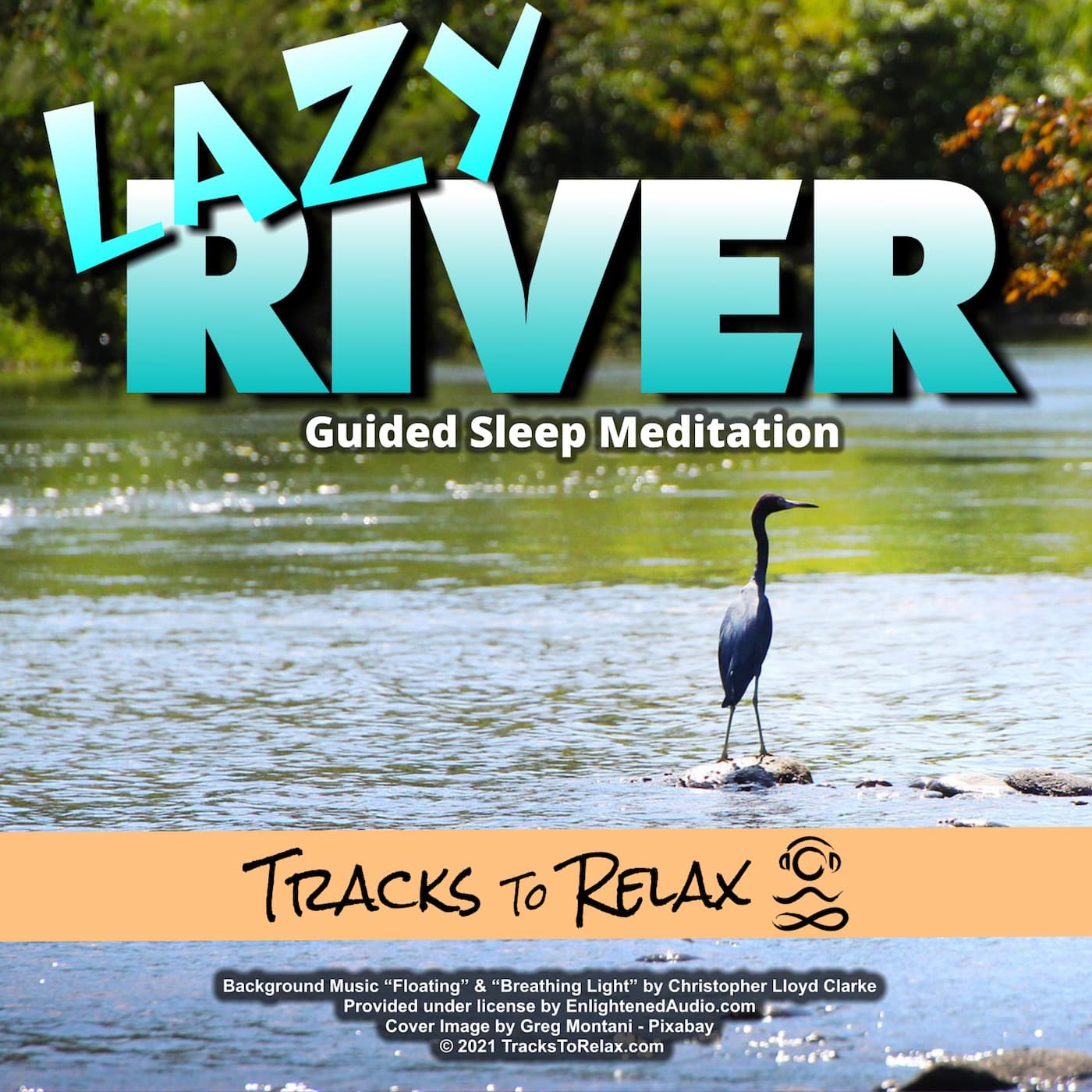 A Lazy River Relaxing Sleep Meditation - Tracks To Relax Sleep Meditations cover