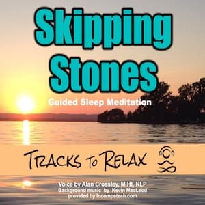 Skipping Stones - Goals Focused Sleep Meditation - Tracks To Relax Sleep Meditations cover