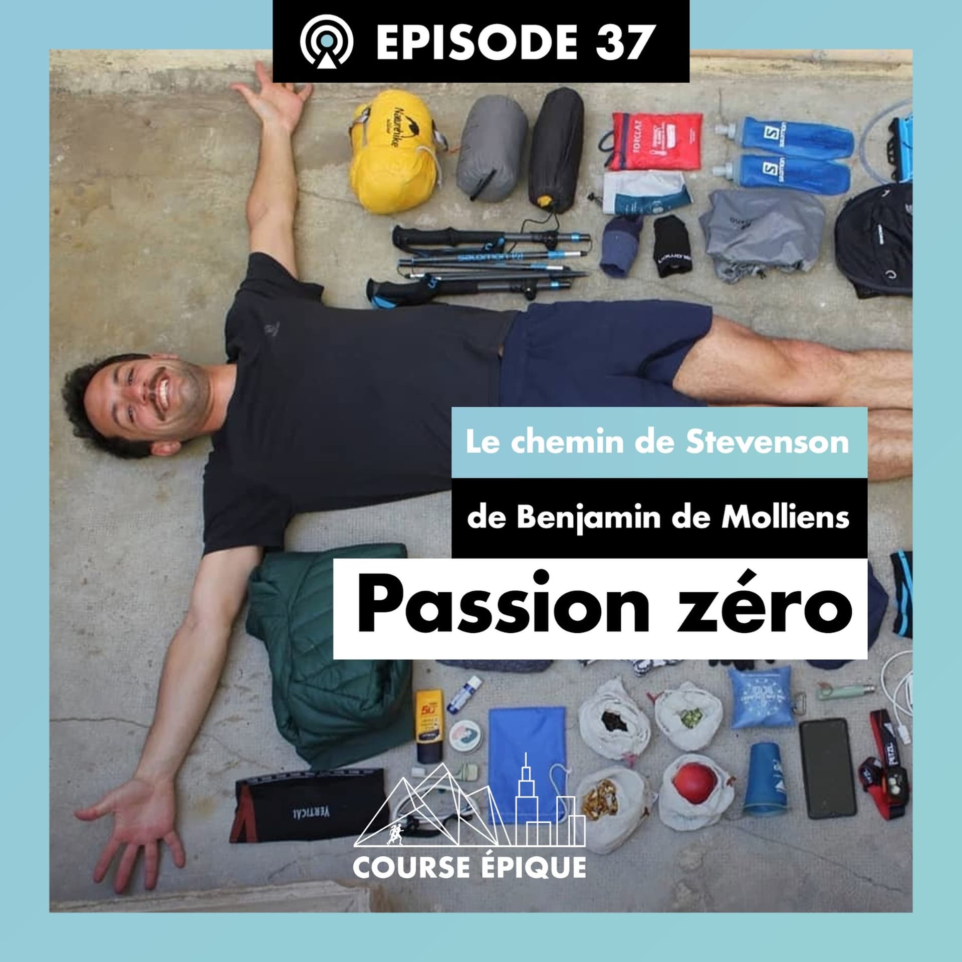 #37 "Passion zéro", le chemin de Stevenson de Benjamin de Molliens - Course Epique cover