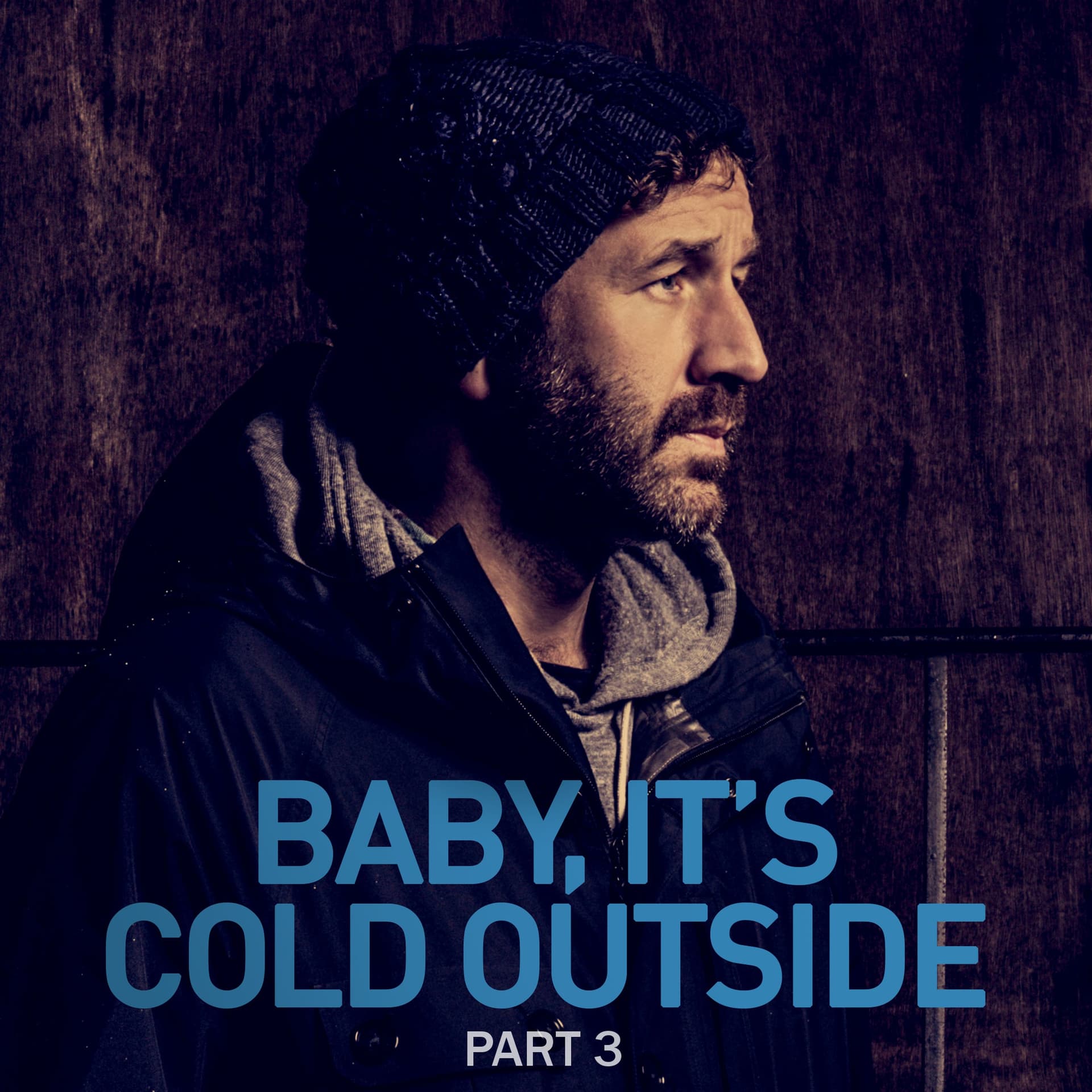 Part 3 - Baby It's Cold Outside cover