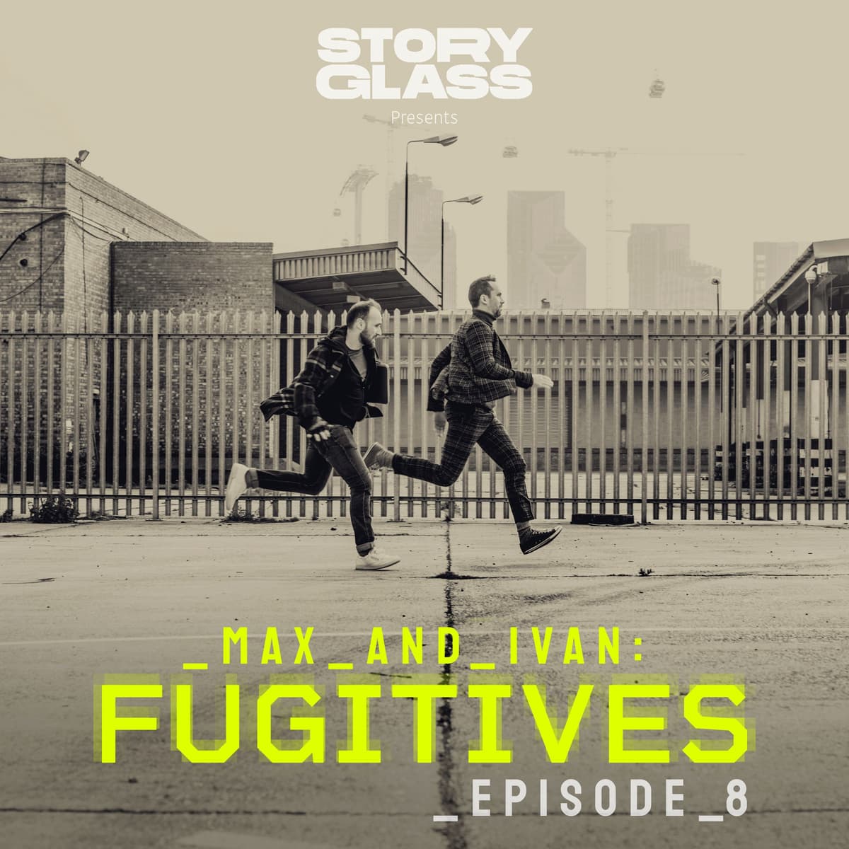 Episode 8 - Max & Ivan: Fugitives cover