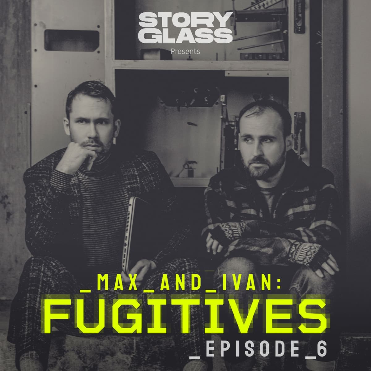 Episode 6 - Max & Ivan: Fugitives cover
