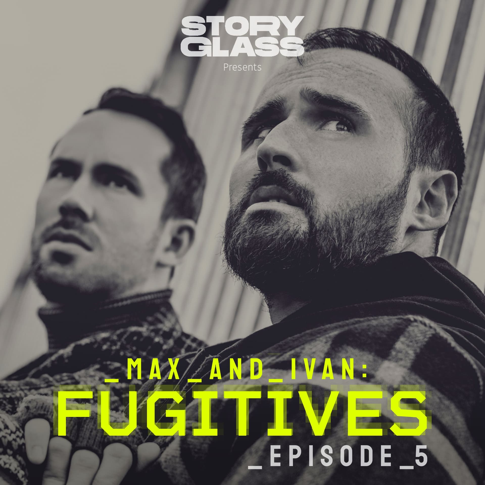 Episode 5 - Max & Ivan: Fugitives cover