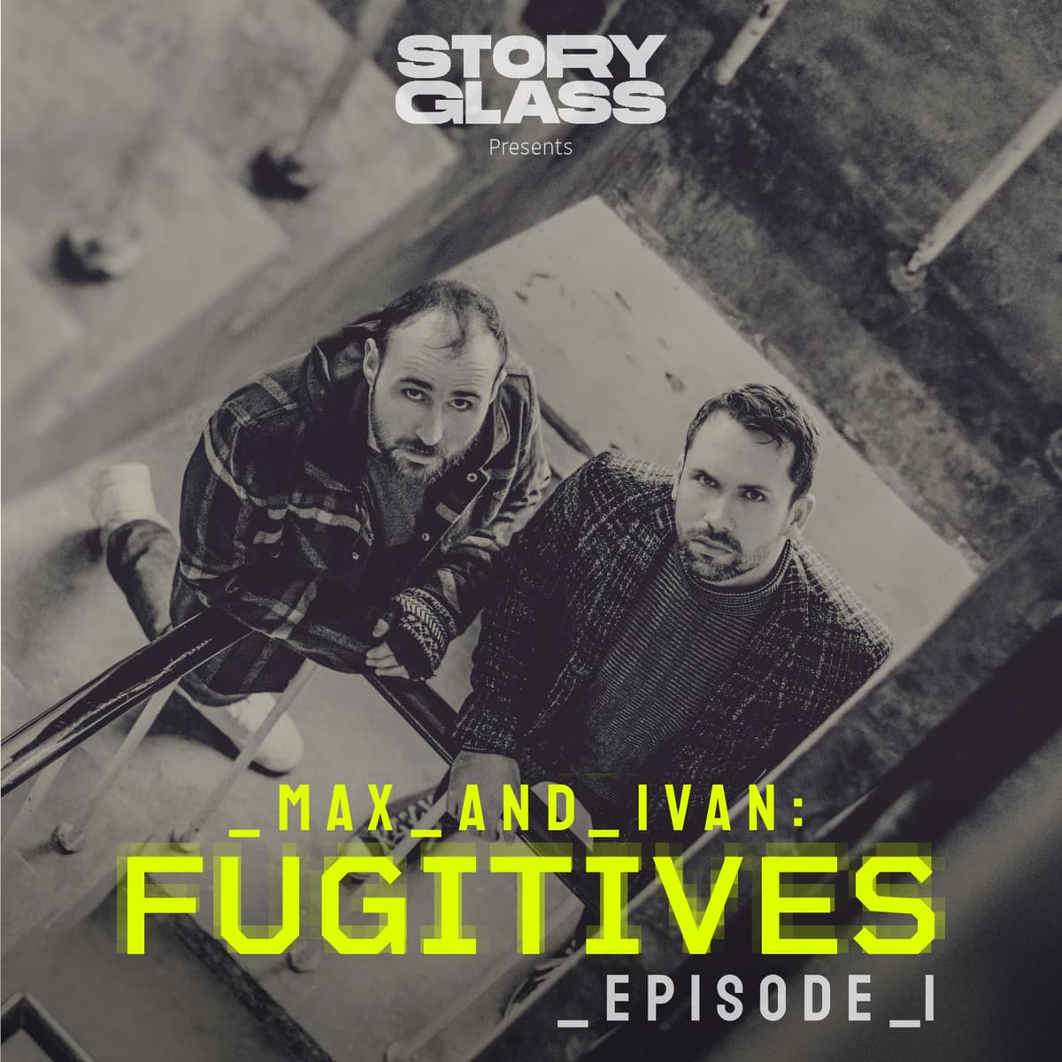 Episode 1 - Max & Ivan: Fugitives cover