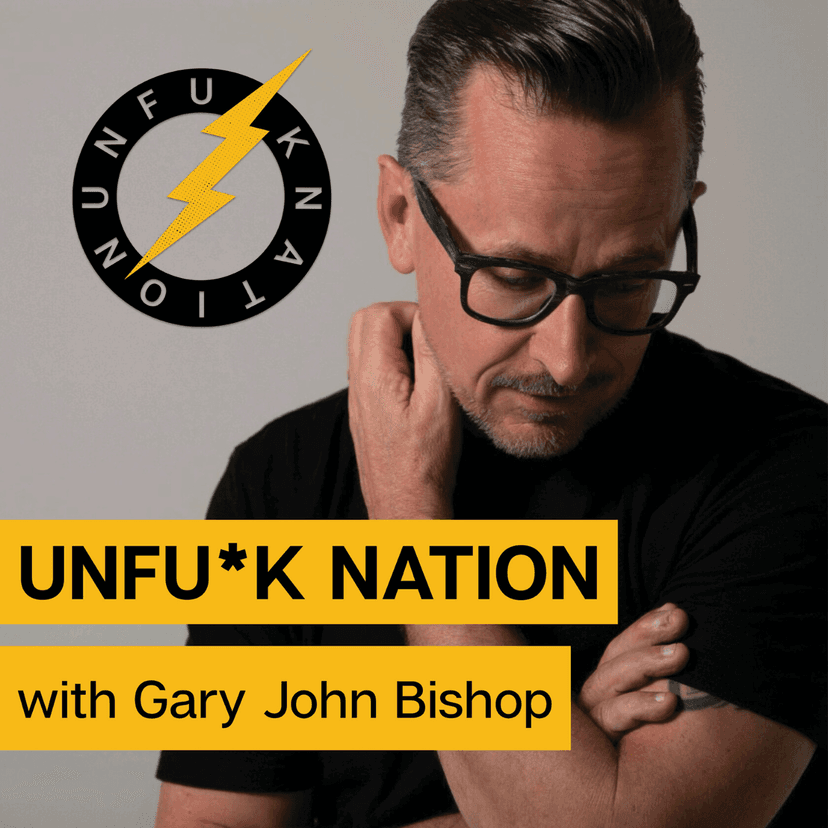 Unfuck Nation with Gary John Bishop cover