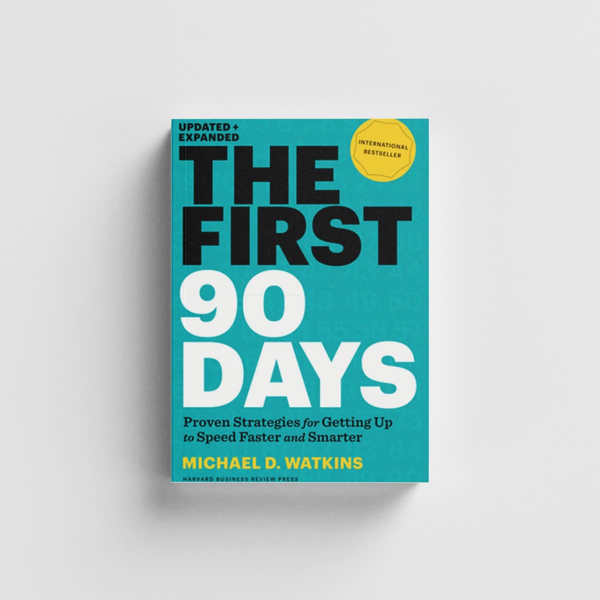 The First 90 Days - What You Will Learn cover