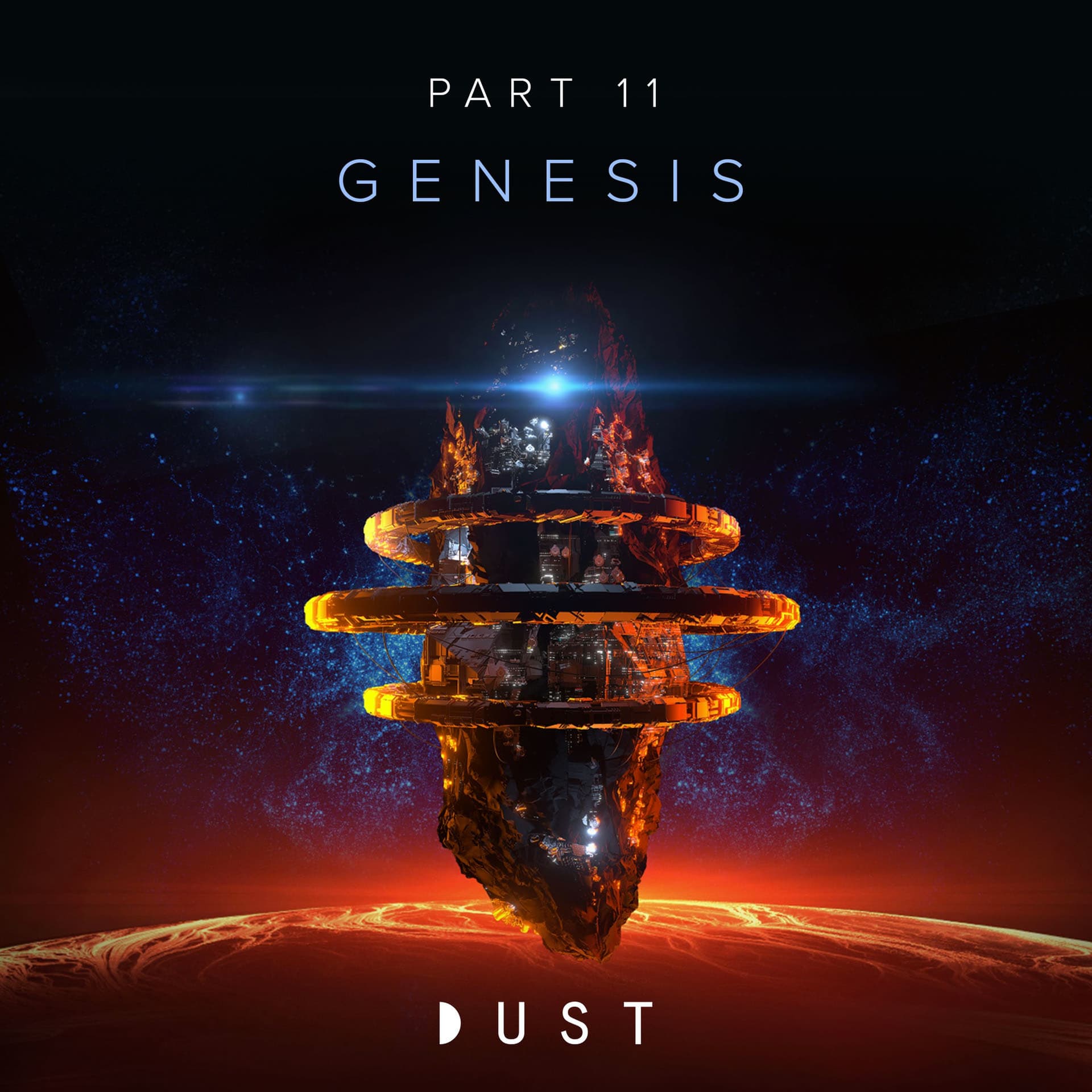 CHRYSALIS | Part Eleven: Genesis — DUST cover