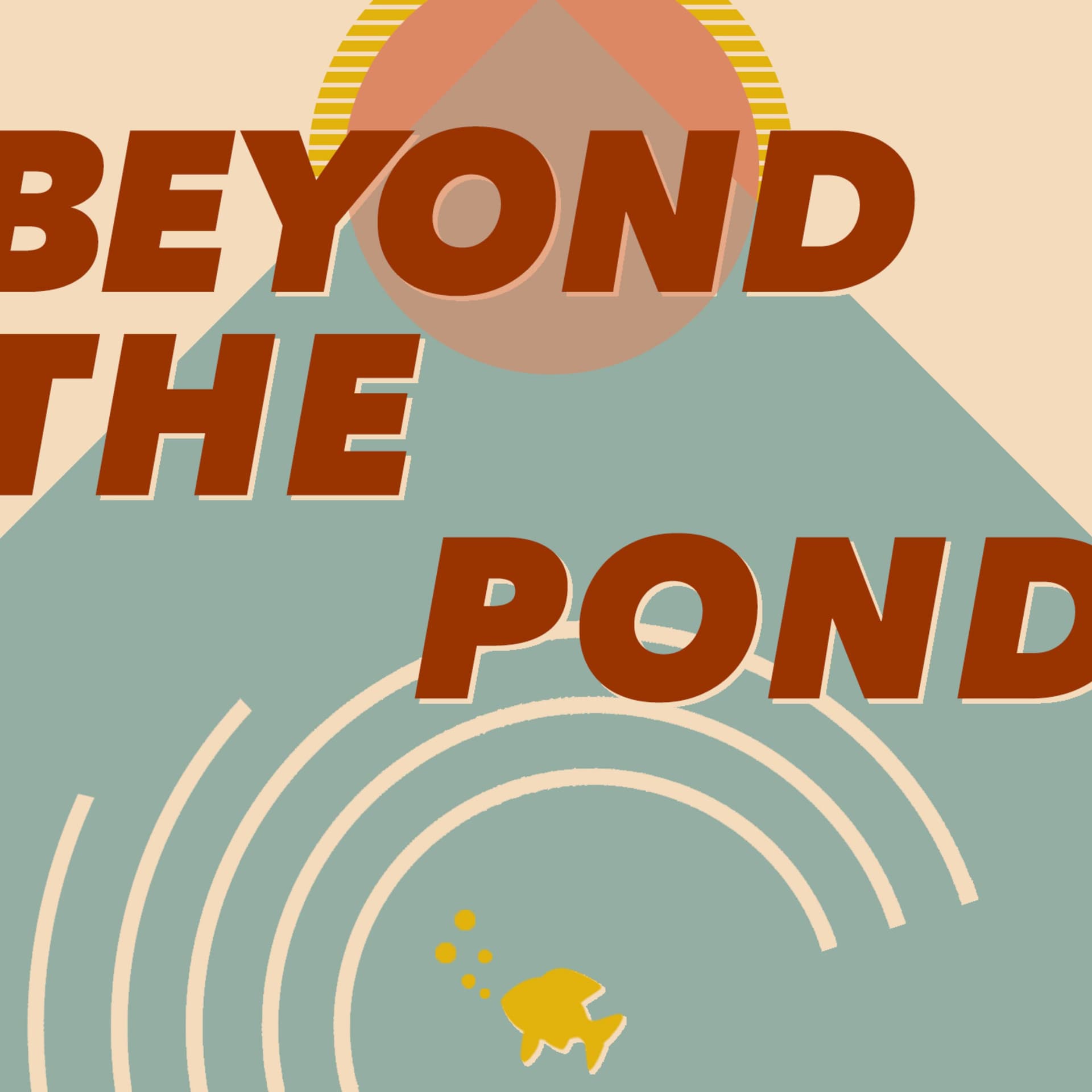 Episode 057: Beyond Beyond Is Beyond (The Pond) - Beyond The Pond cover