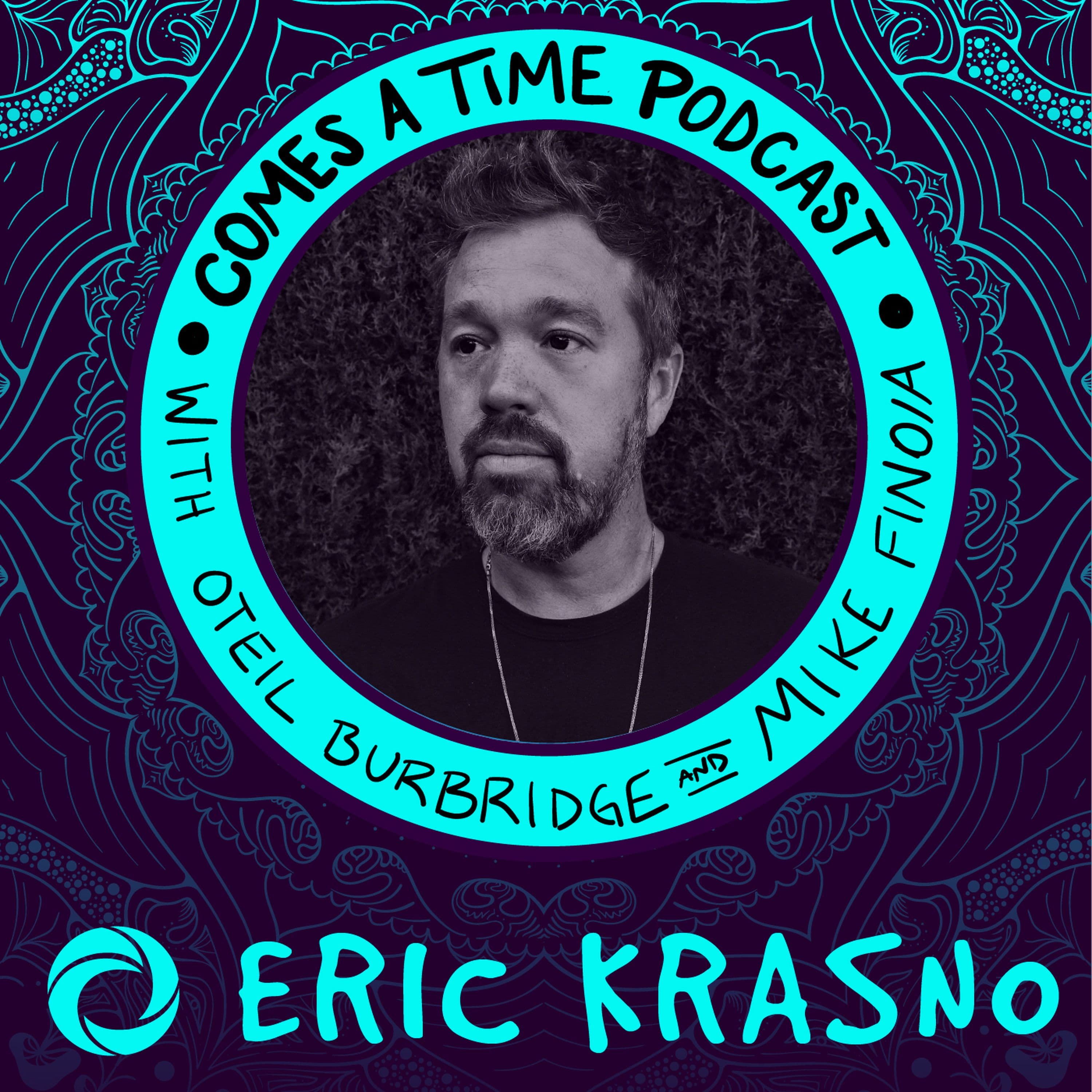 Episode 35: Eric Krasno - Comes A Time cover