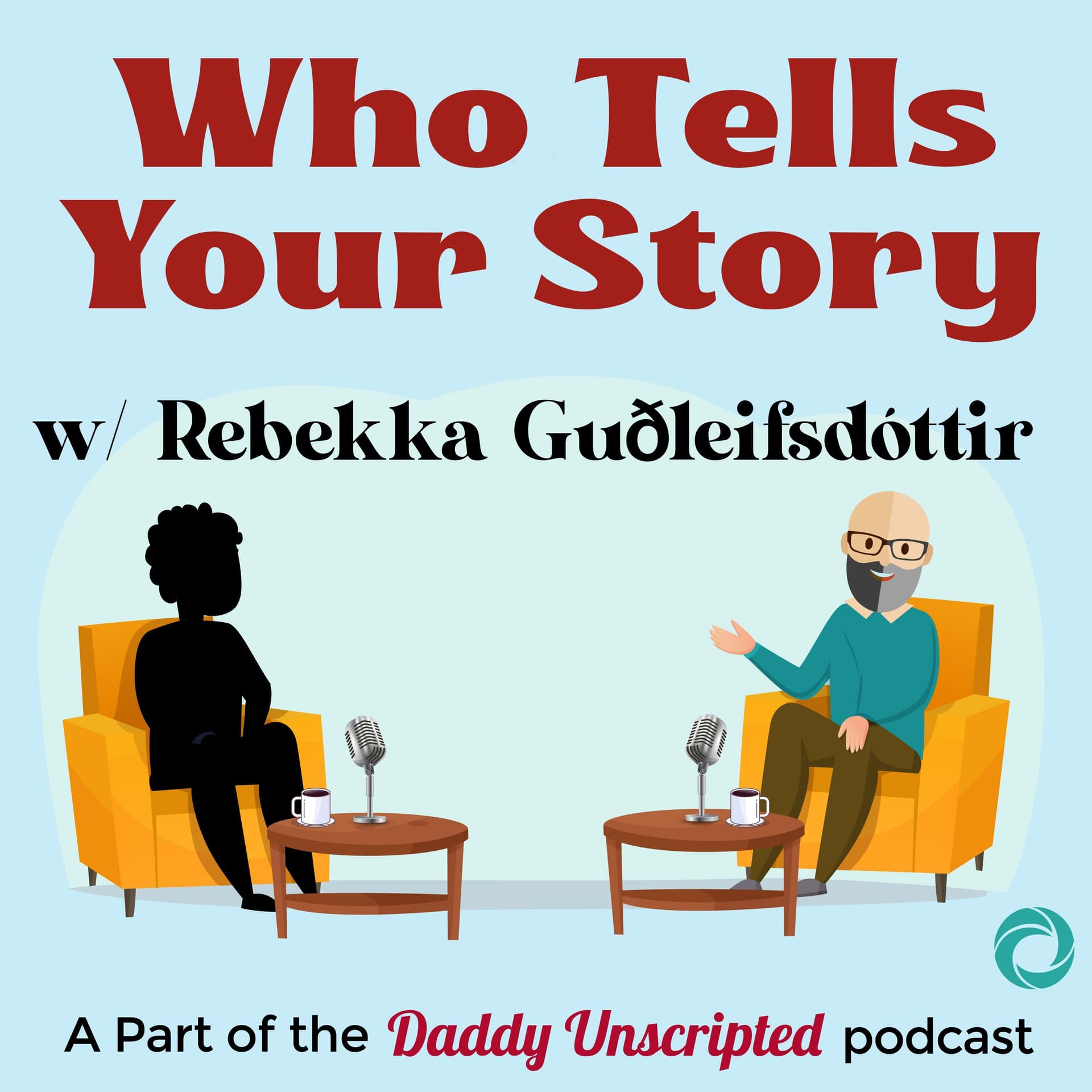 The Her-Story of Rebekka Guðleifsdóttir, Pt. 1 - Daddy Unscripted Podcast cover