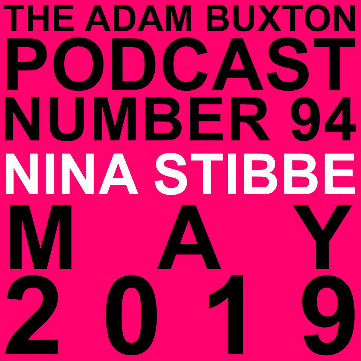 EP.94 - NINA STIBBE - THE ADAM BUXTON PODCAST cover