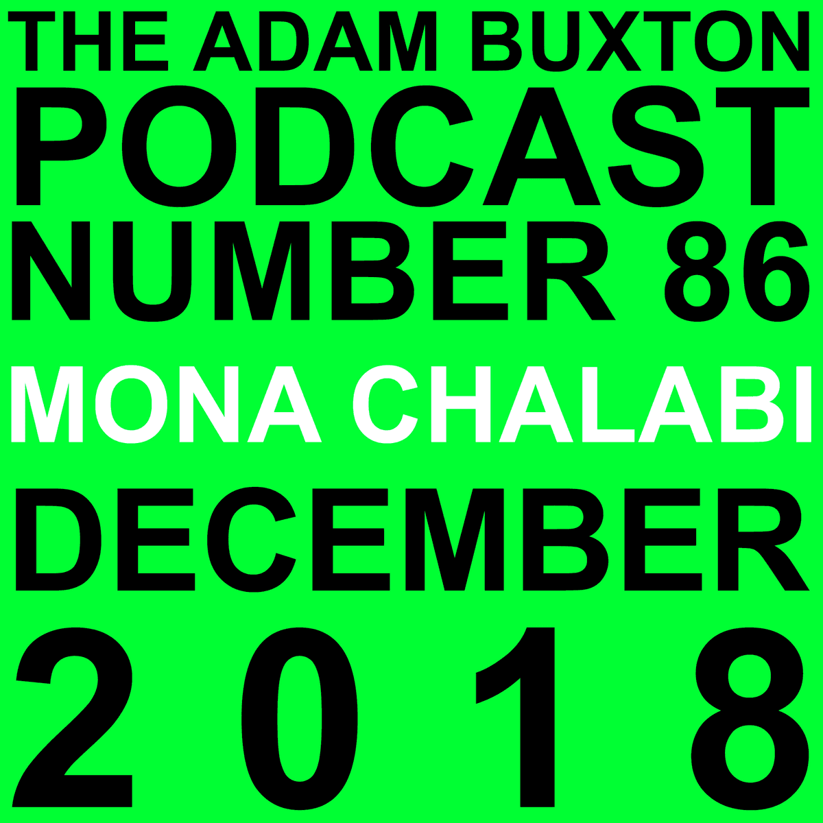 EP.86 - MONA CHALABI - THE ADAM BUXTON PODCAST cover