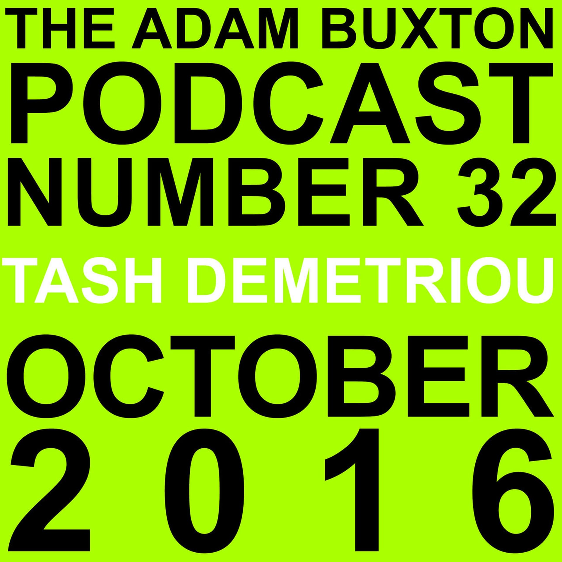 EP.32- TASH DEMETRIOU - THE ADAM BUXTON PODCAST cover