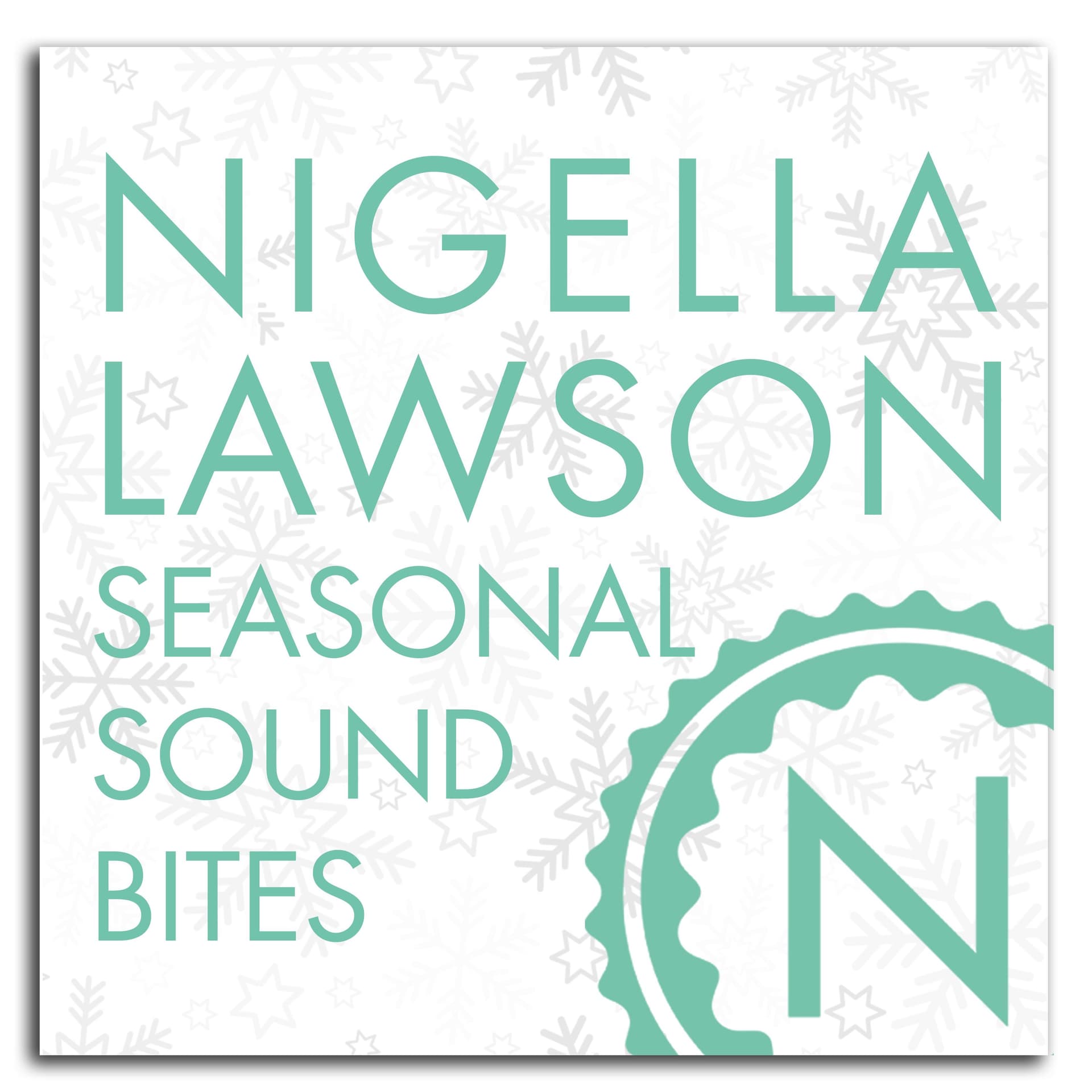 Nigella ep.1 - Getting prepared for Christmas - Nigella Sound Bites cover