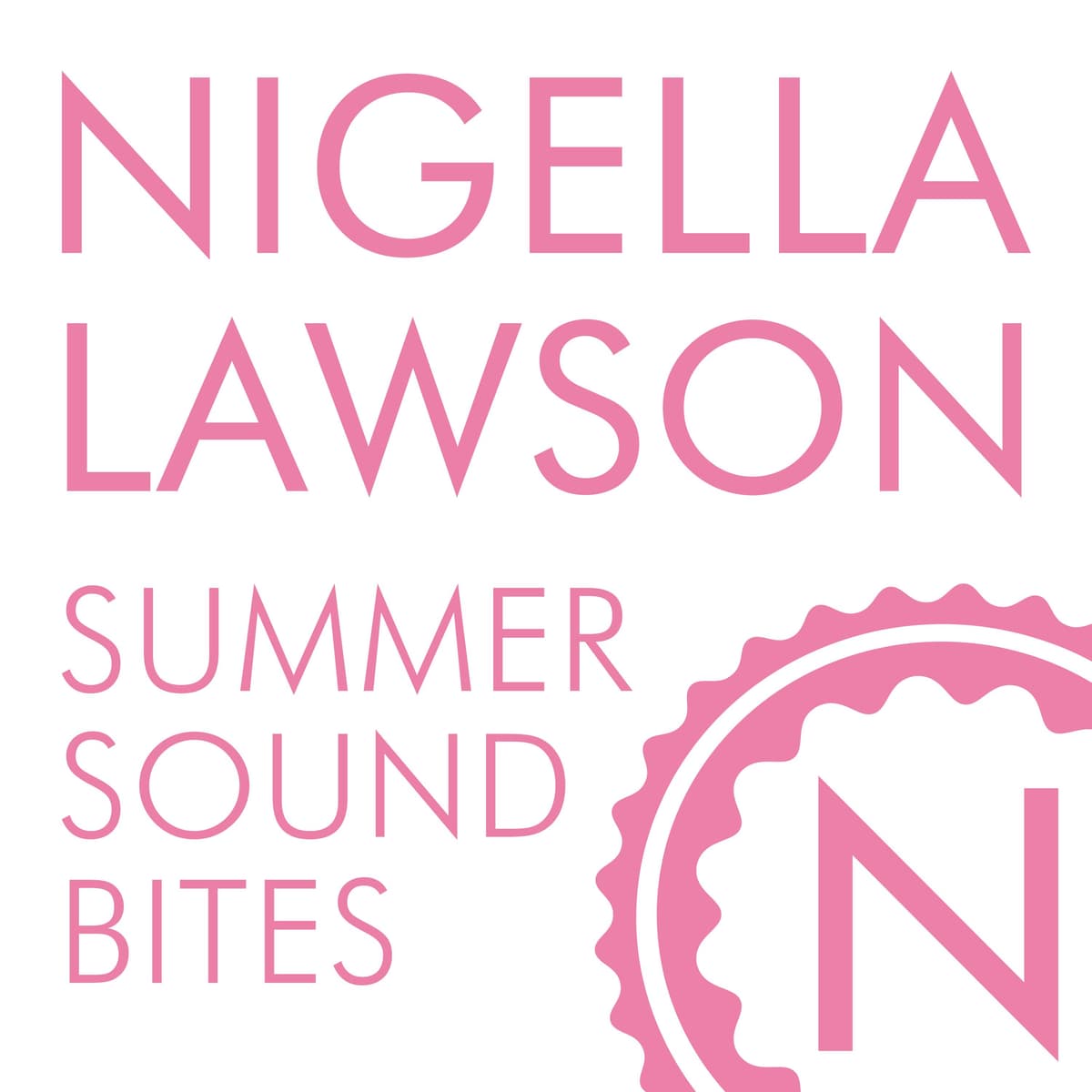 Nigella Summer - the perfect al fresco lunch - Nigella Sound Bites cover