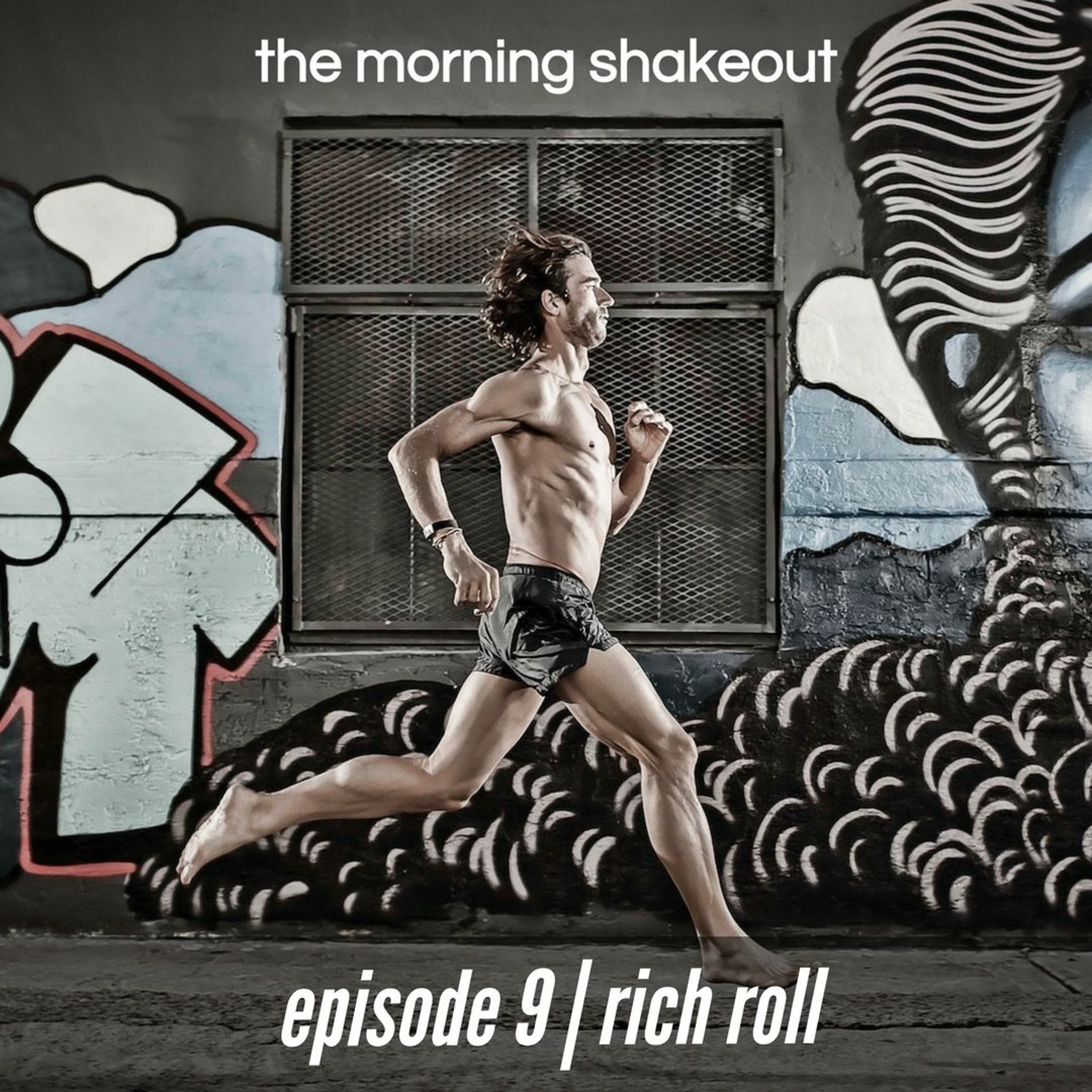 Episode 9 | Rich Roll - the morning shakeout podcast cover