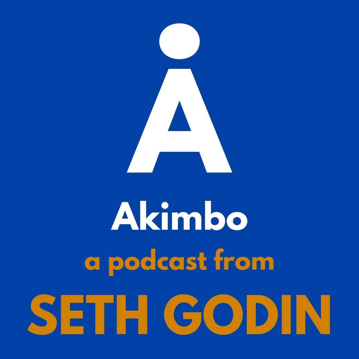 Turning the ratchet - Akimbo: A Podcast from Seth Godin cover