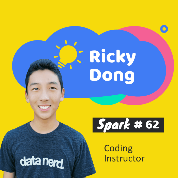 62. Learning and Teaching How to Code with Ricky Dong - Spark Creators cover