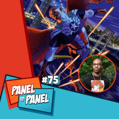 Issue #75: The Return of the Stars & Stripes w/ Tochi Onyebuchi - Panel To Panel cover