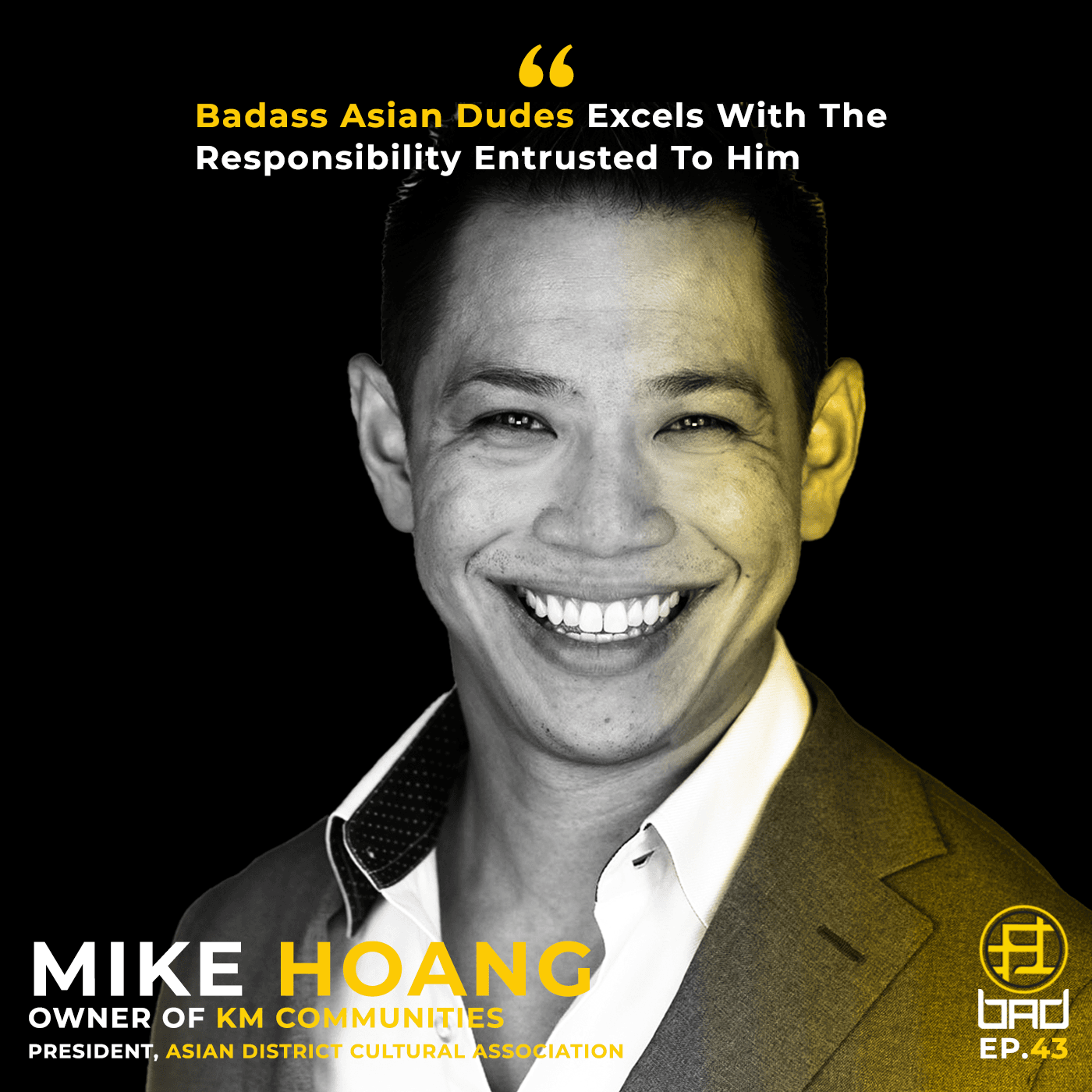 Badass Asian Dudes Excel With The Responsibility Entrusted To Him (ft. Mike Hoang, KM Communities) - Badass Asian Dudes cover
