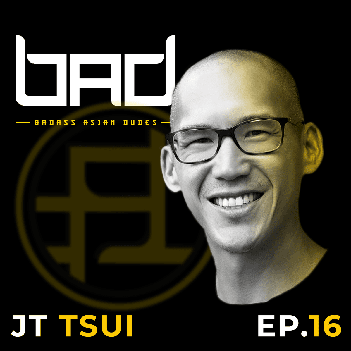 Badass Asian Dudes Show Up For Their Mind, Body, And Spirit (ft. JT Tsui, founder of Win Each Day) - Badass Asian Dudes cover